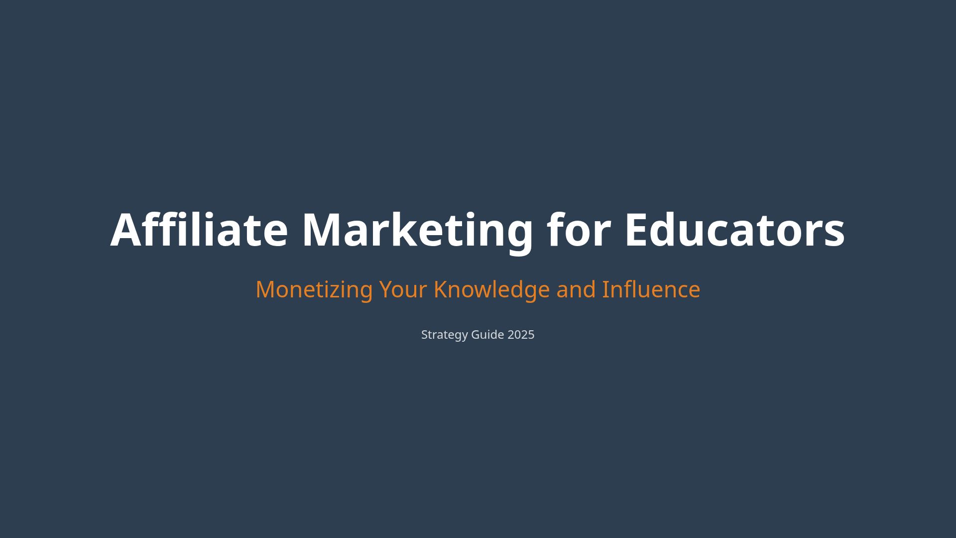 Affiliate Marketing for Educators: Strategy Guide 2025