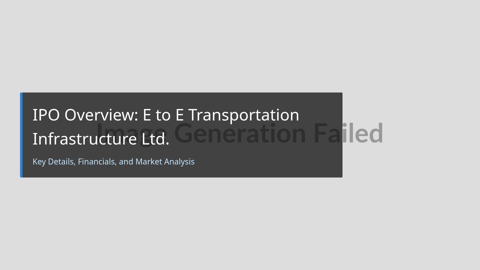 E to E Transportation Infrastructure IPO Analysis & GMP