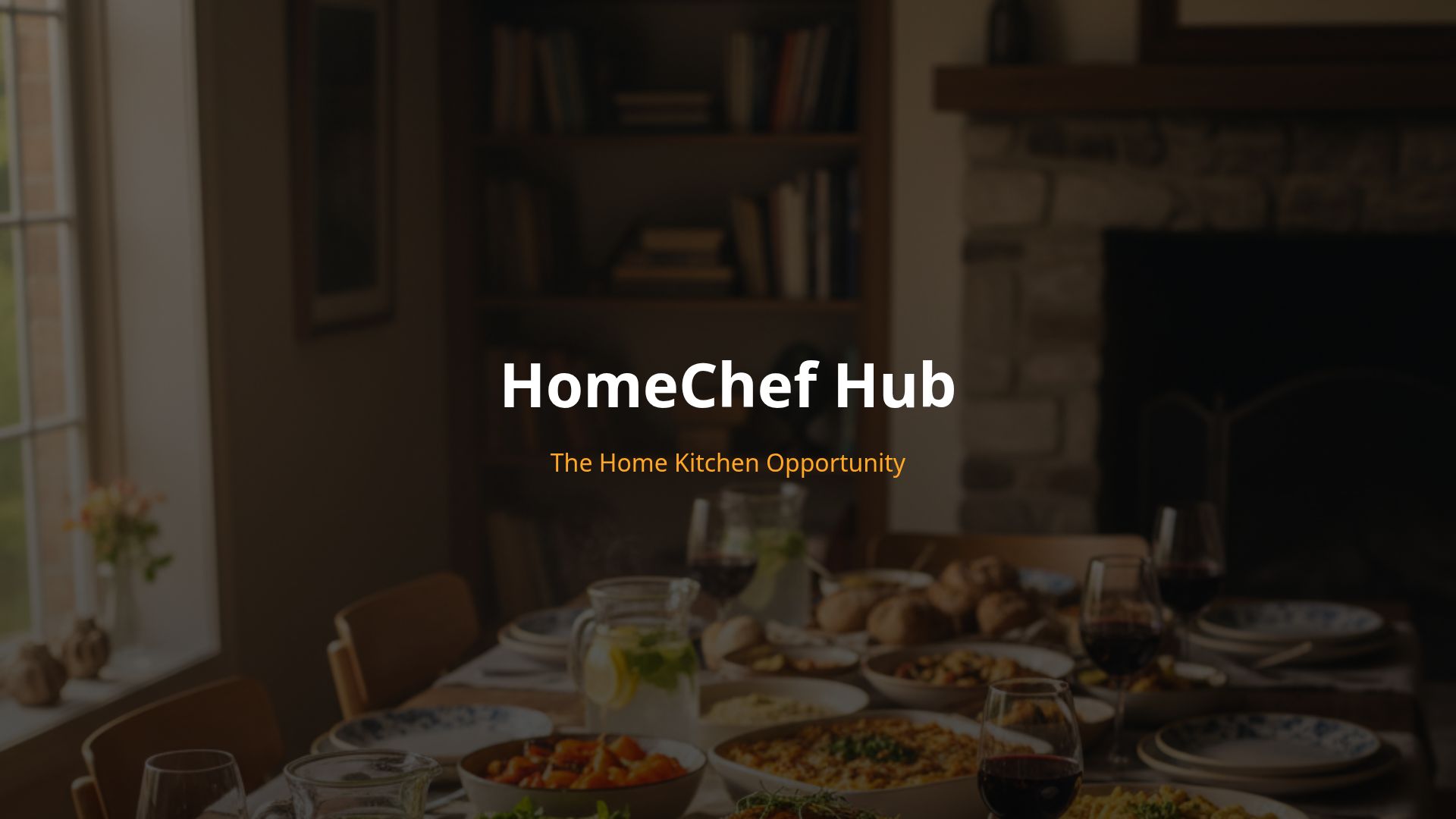 HomeChef Hub Pitch Deck: The Home Kitchen Opportunity