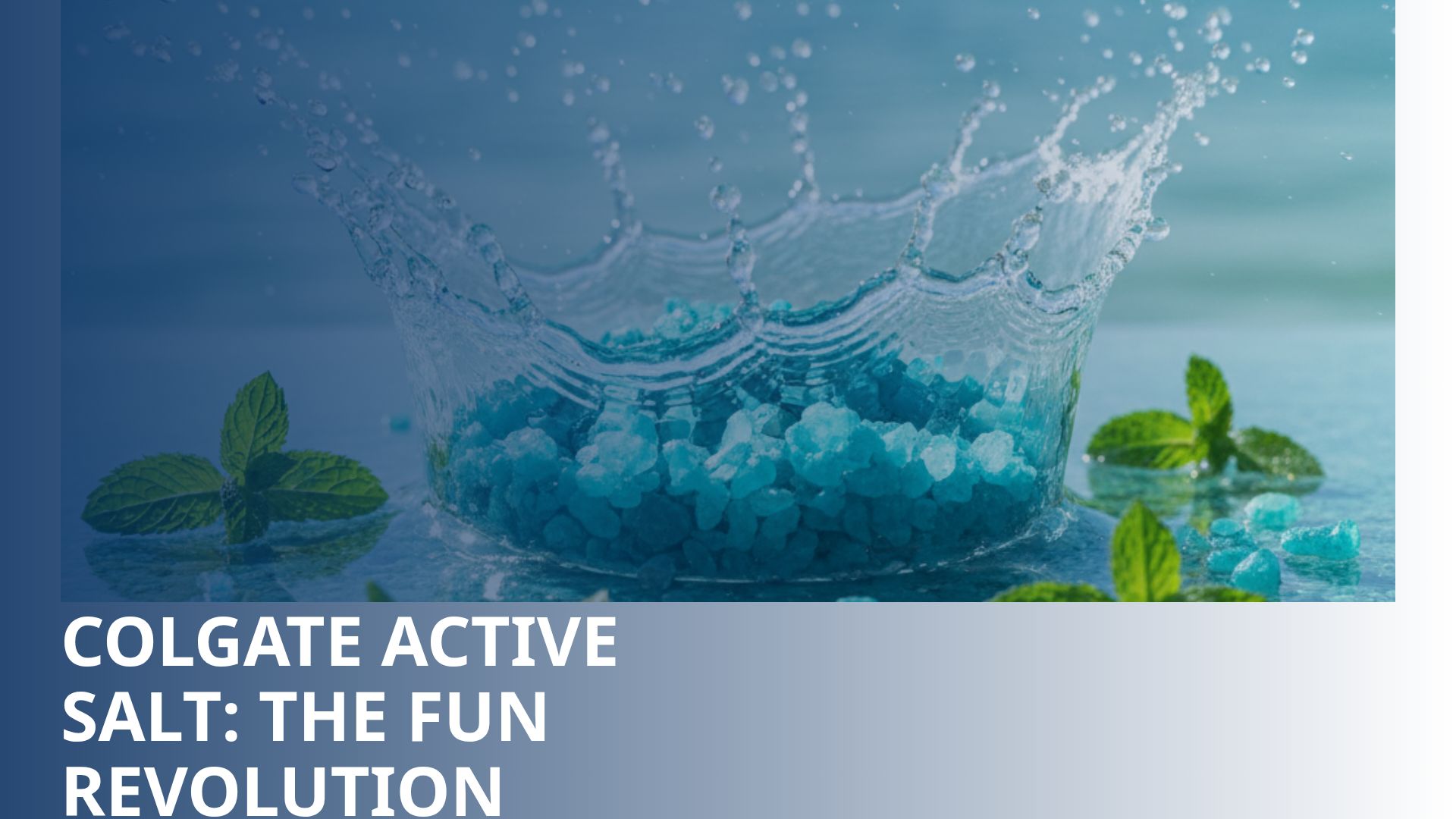 Colgate Active Salt: Marketing Strategy & Pitch Deck 2026