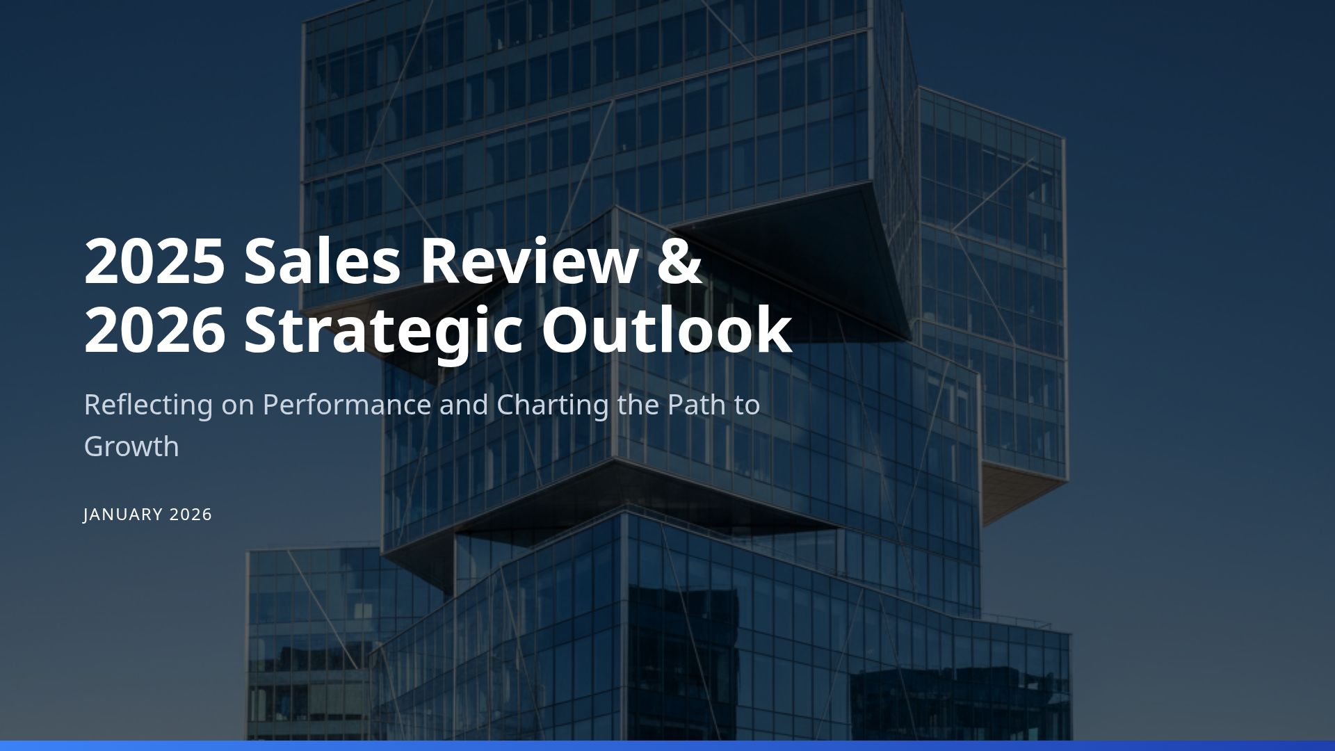 2025 Sales Review & 2026 Strategic Growth Outlook