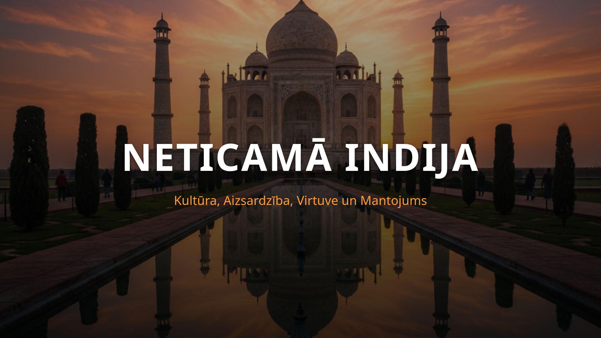 Neticamā Indija: Kultūra, Mantojums un Sasniegumi