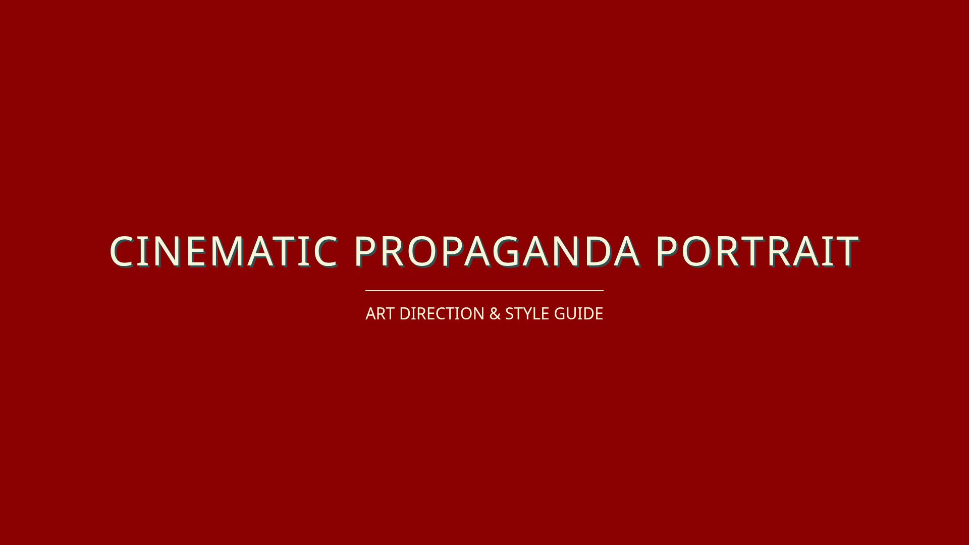 Crafting Cinematic Propaganda-Style Portraits: A Style Guide