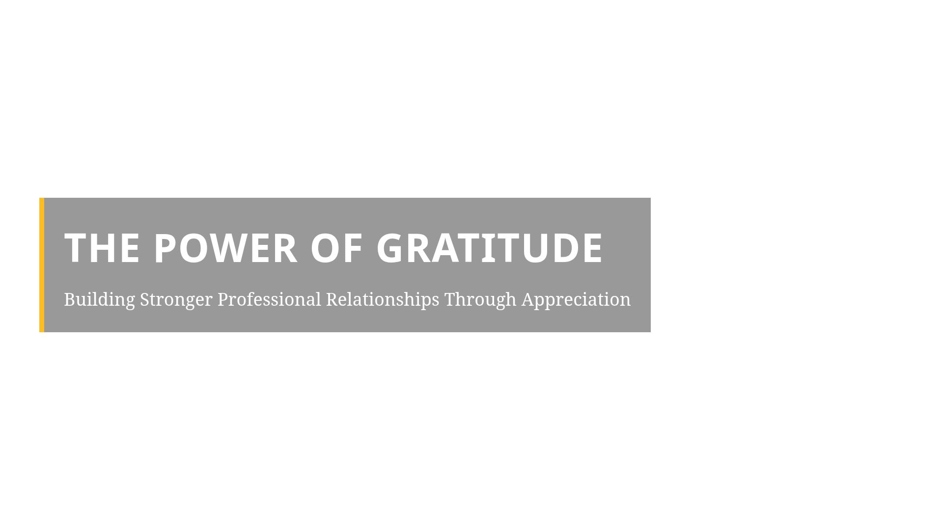 The Power of Gratitude in Professional Relationships