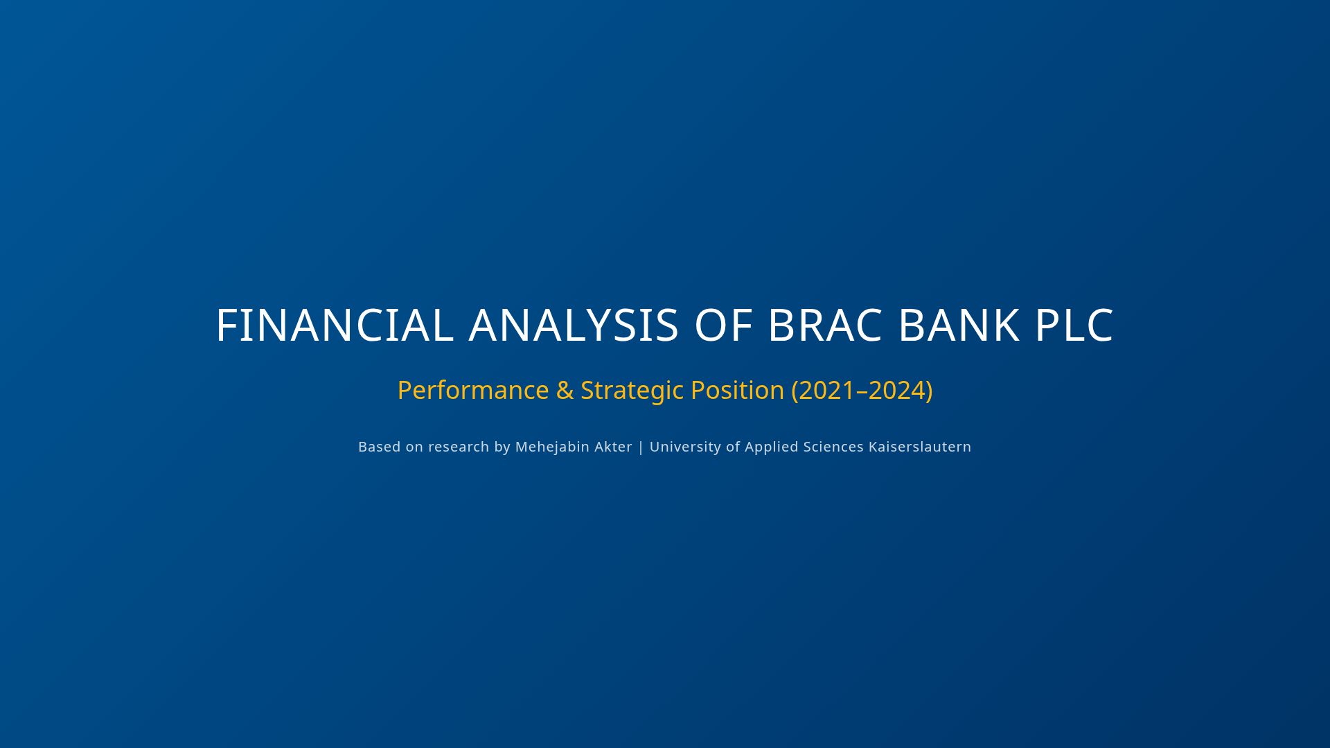 BRAC Bank Financial Performance & Strategic Analysis 2021-2024