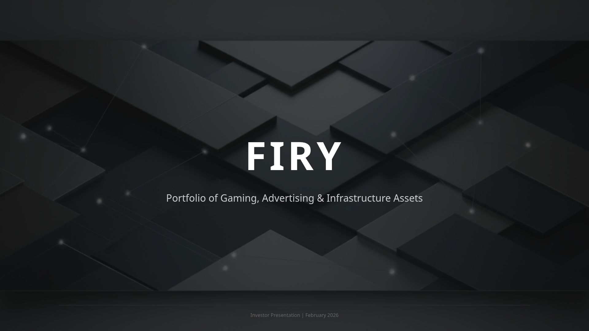 FIRY Investment Overview: Gaming, AdTech & Infrastructure