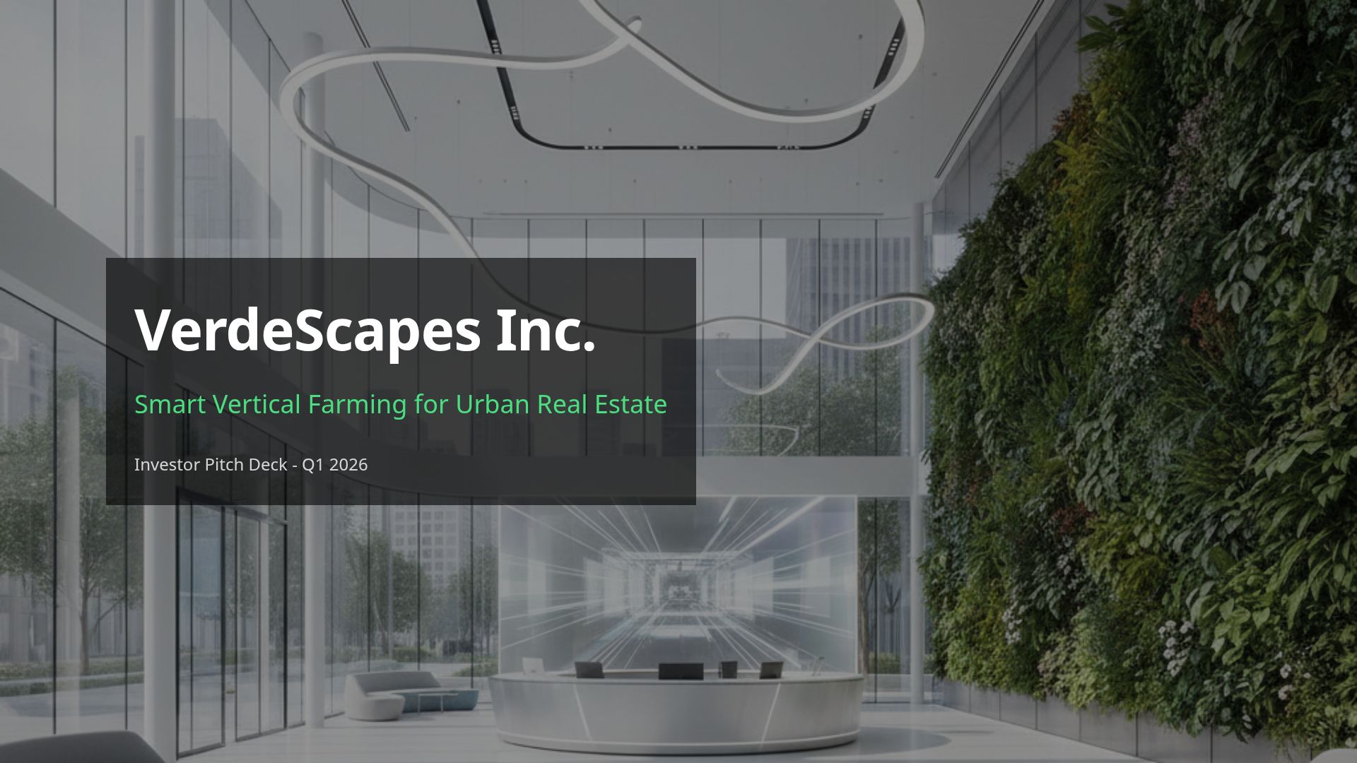 VerdeScapes Investor Pitch: Smart Vertical Farming Solutions