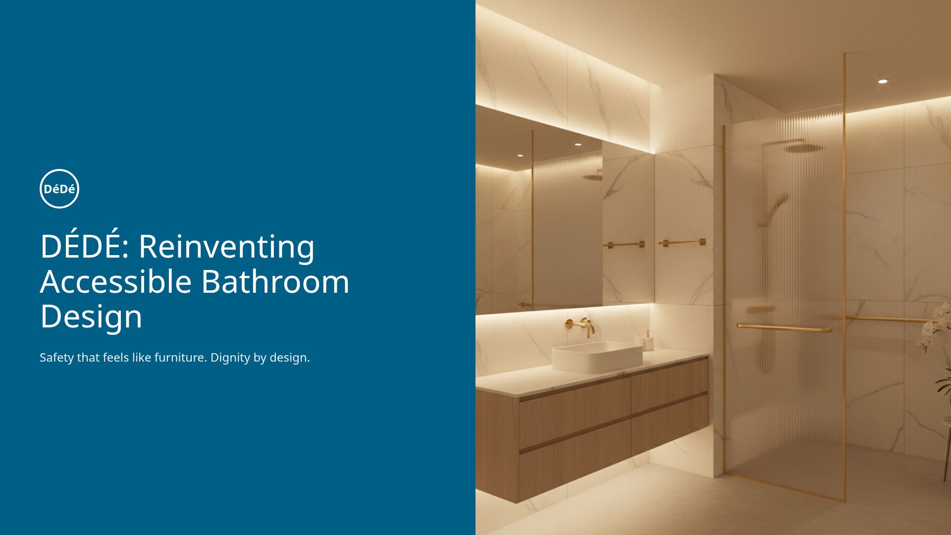 Reinventing Accessible Bathroom Design | DÉDÉ Presentation