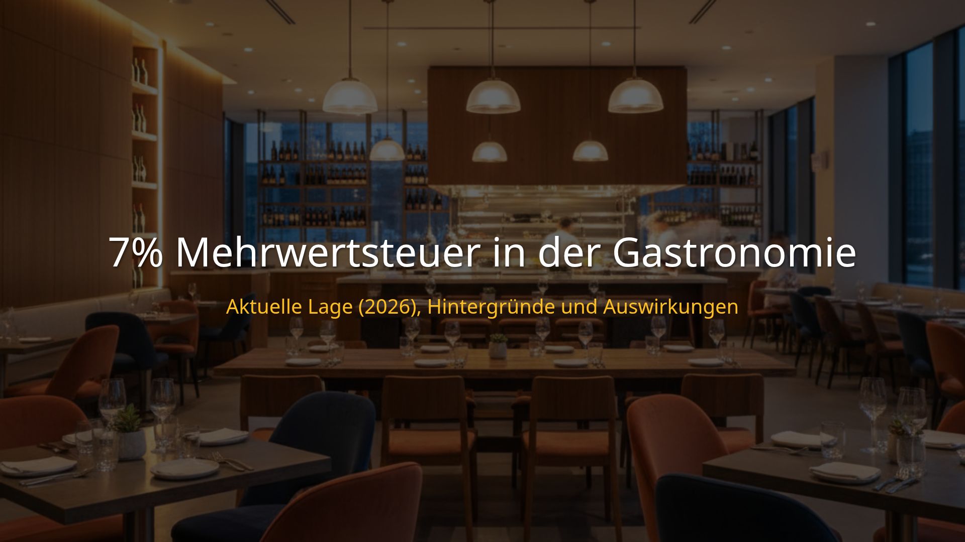 7% Mehrwertsteuer Gastronomie: Aktuelle Lage & Auswirkungen
