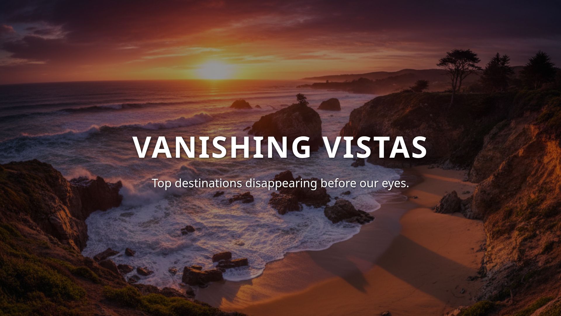Vanishing Vistas: Top Destinations at Risk from Climate Change