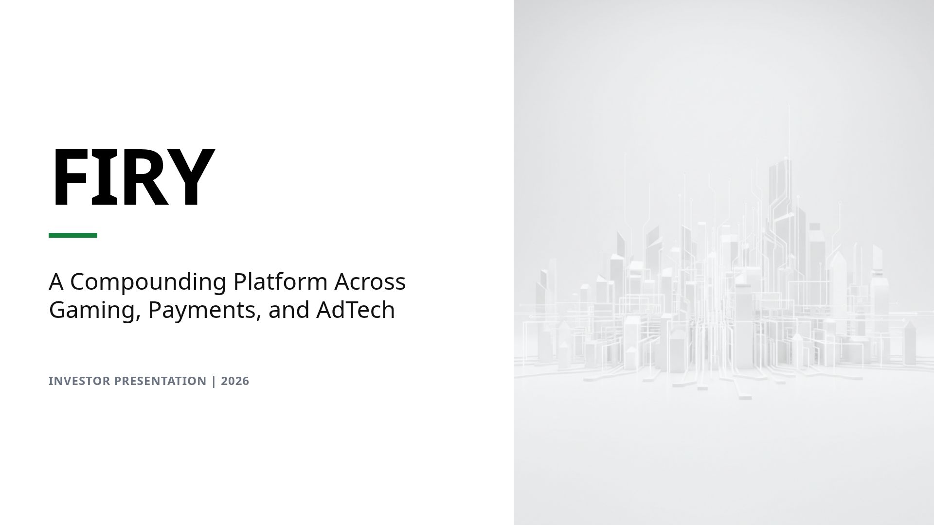 FIRY Investor Deck: Gaming, Payments, and AdTech Platform