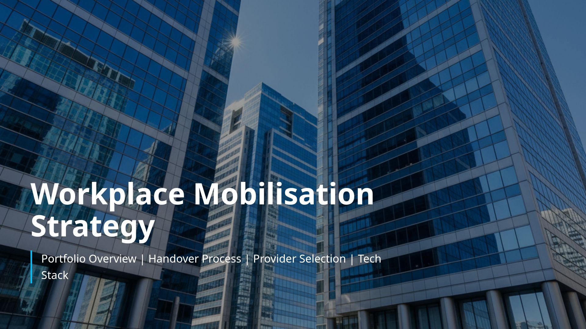 Workplace Mobilisation and Property Management Strategy