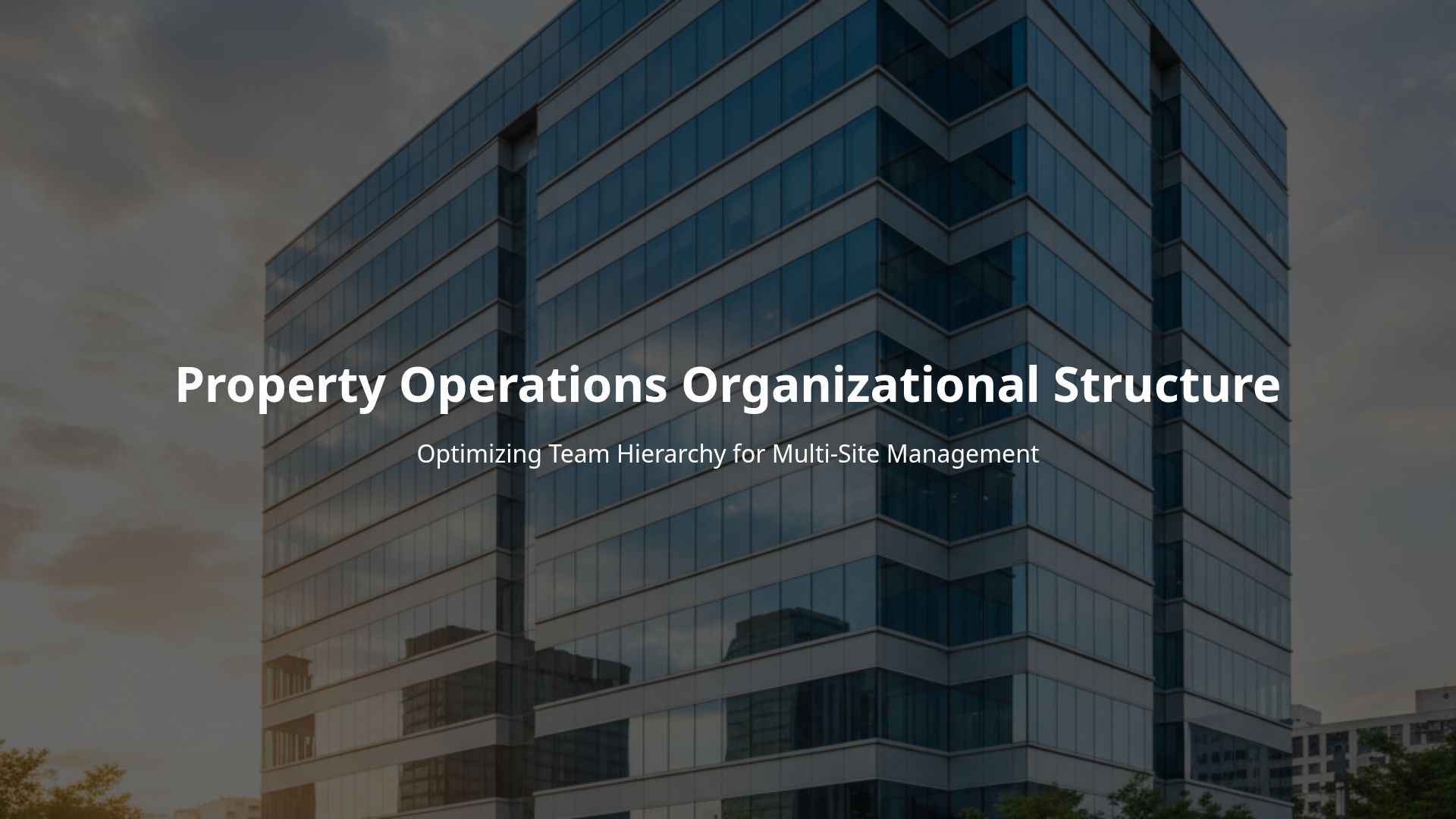 Property Operations Org Chart: Team Hierarchy & Roles