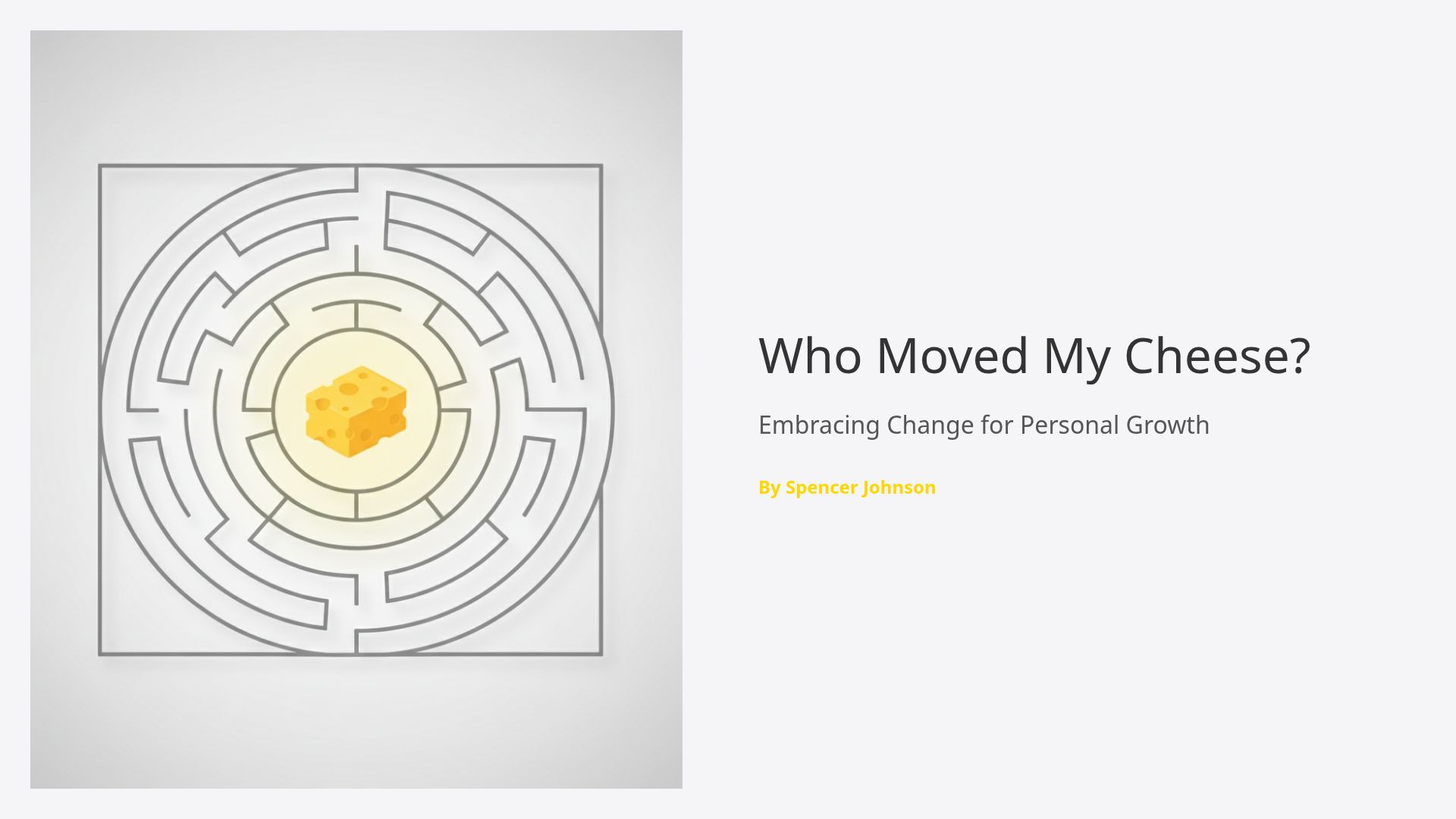 Who Moved My Cheese: Embracing Change for Personal Growth