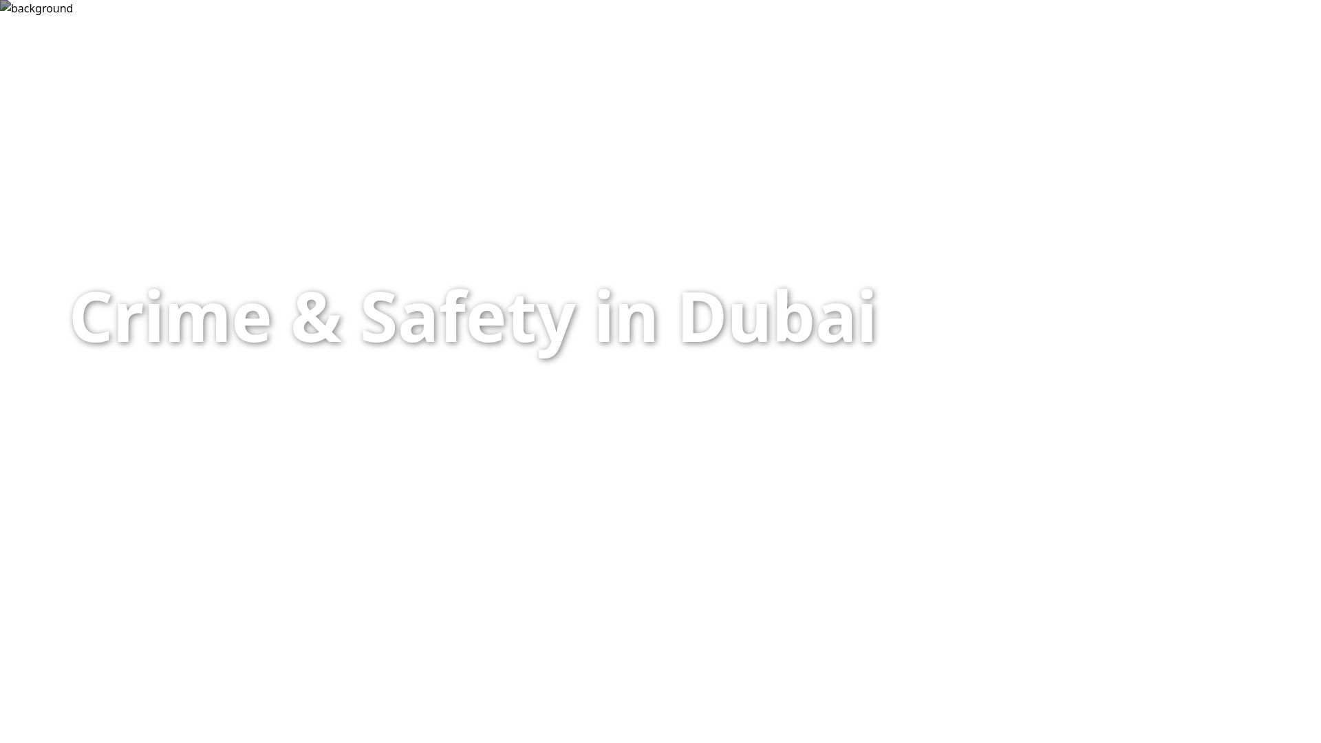 Dubai Crime Rates & Safety Index: 2025 Analysis