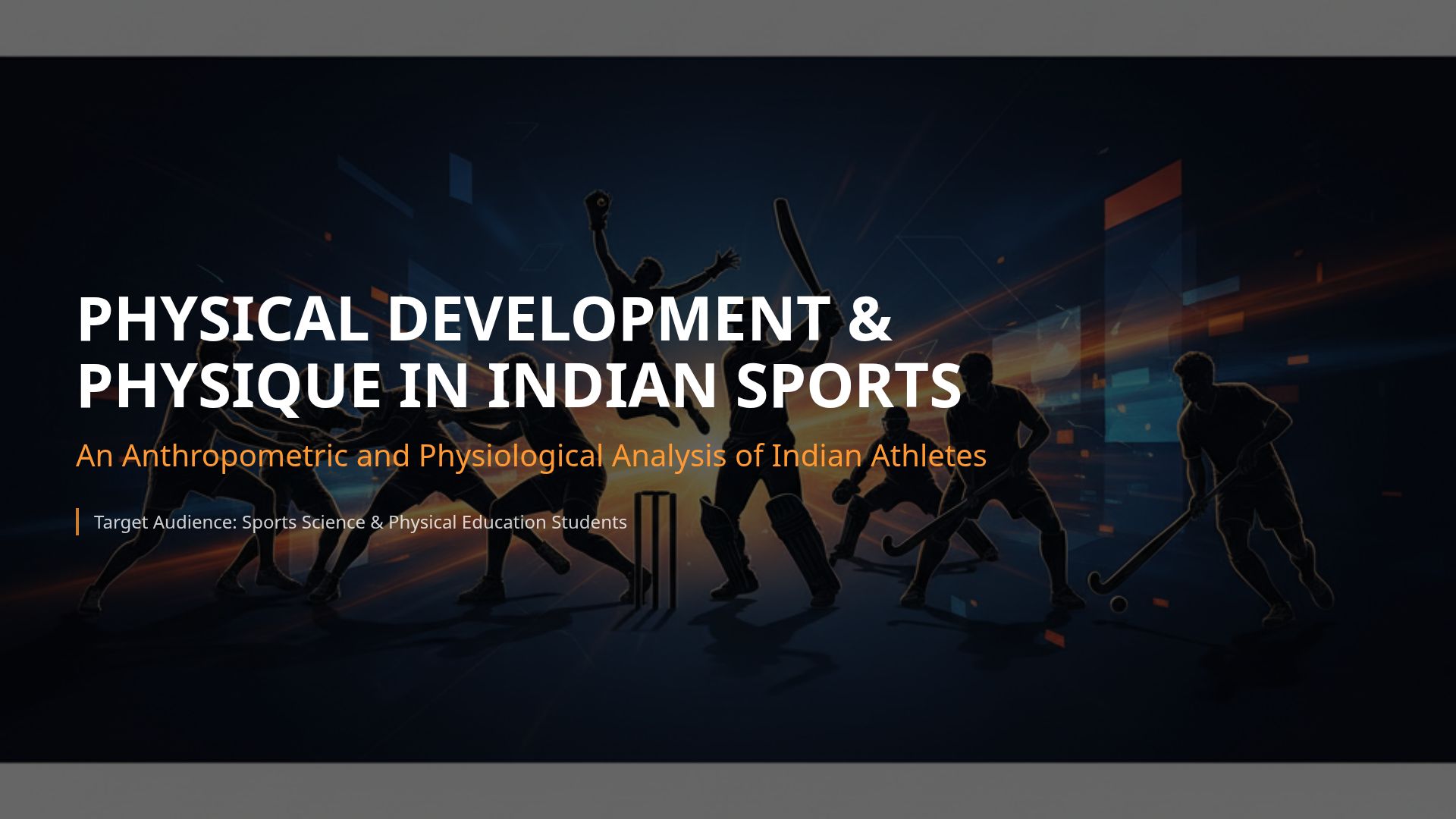 Physique and Anthropometric Analysis of Indian Athletes