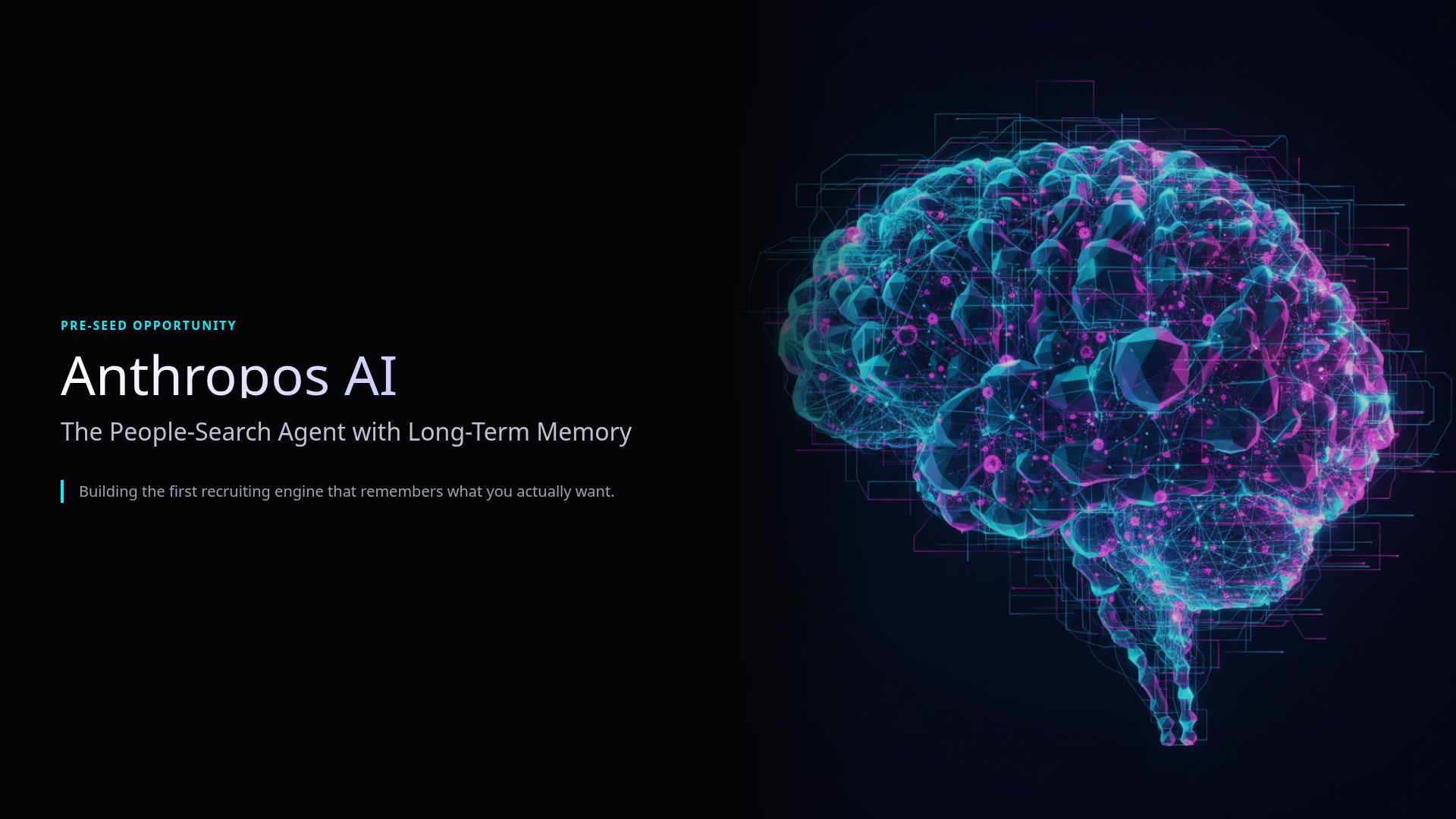 Anthropos AI: Pitch Deck for Long-Term Memory Talent Sourcing
