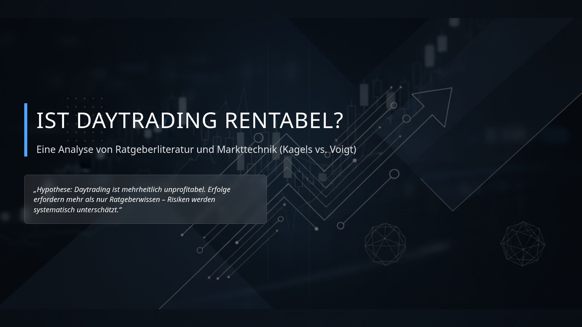 Ist Daytrading rentabel? Analyse von Kagels & Voigt