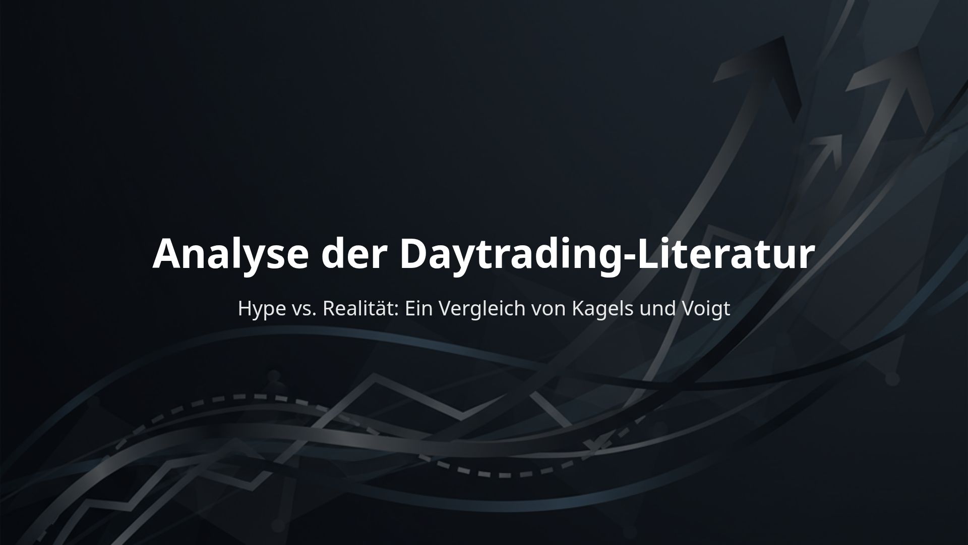Daytrading-Literatur: Hype vs. Realität im Vergleich