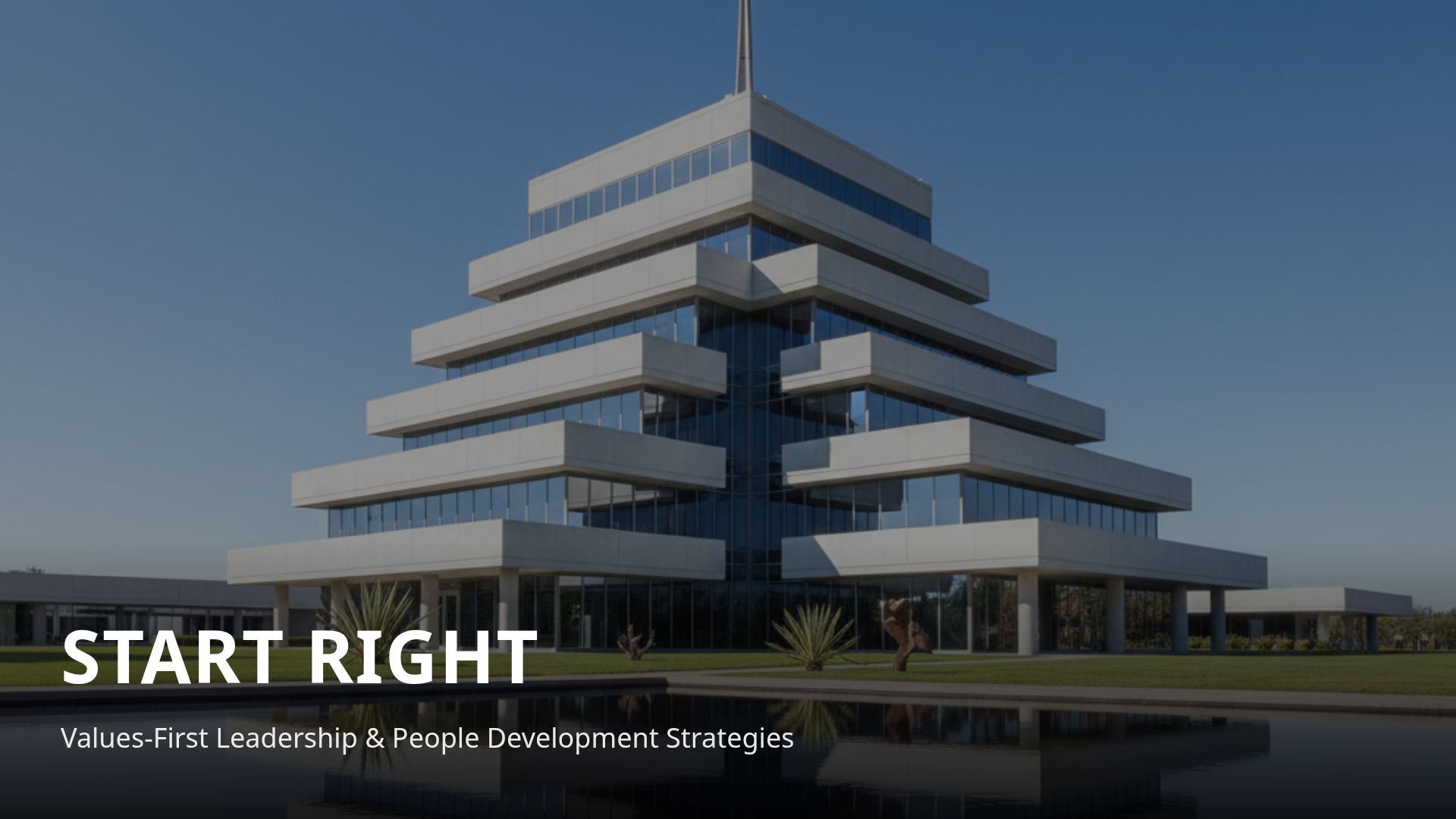 Values-First Leadership & People Development Strategy