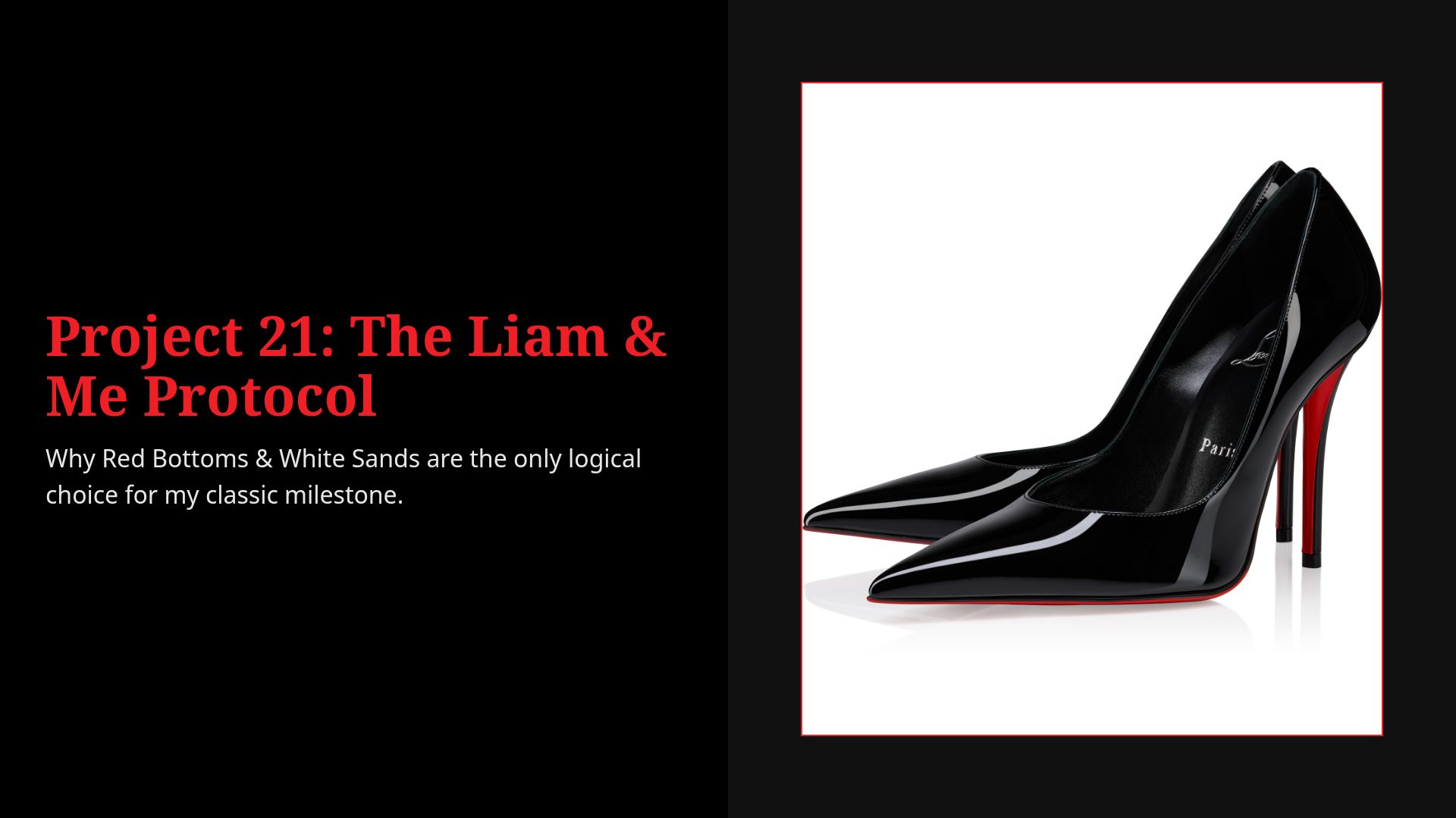 Louboutin & Luxury Travel: 21st Birthday Proposal Ideas