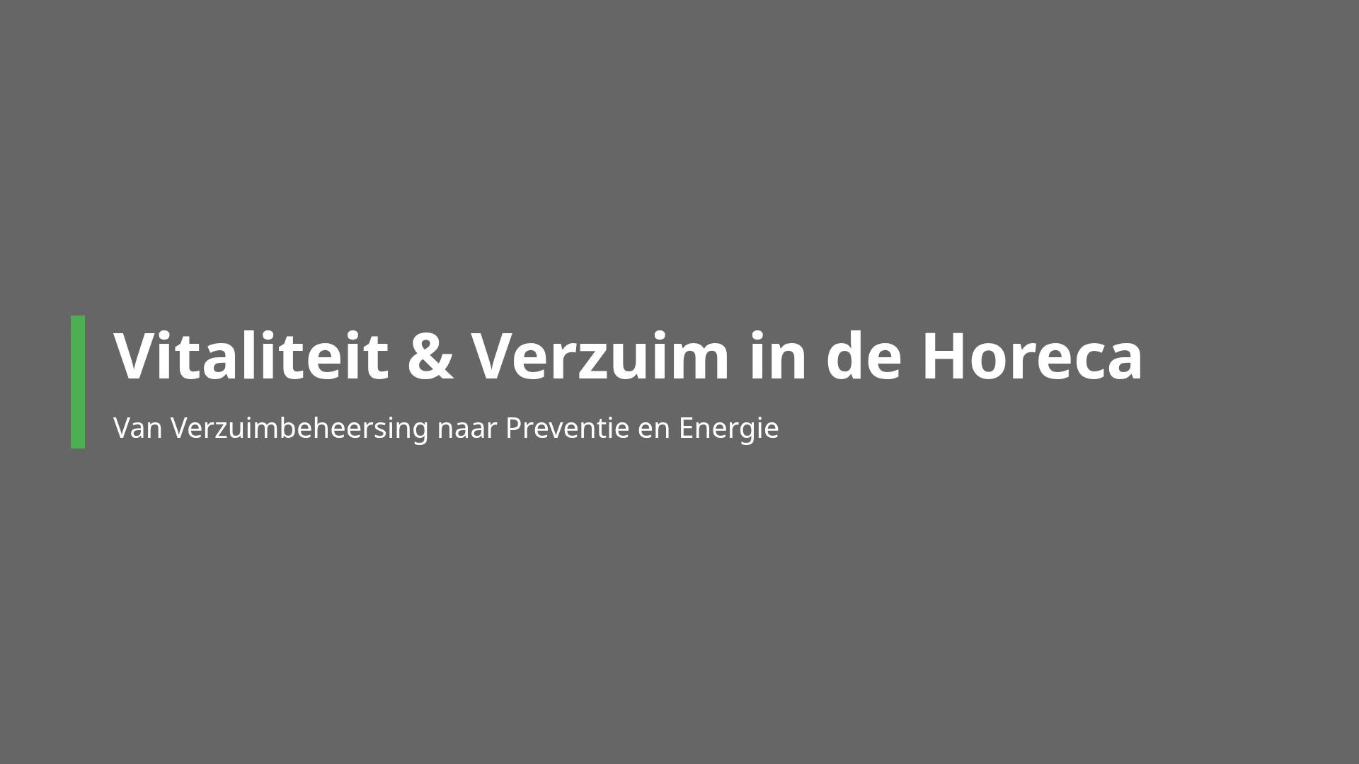 Vitaliteit & Verzuim in de Horeca: Van Verzuim naar Preventie