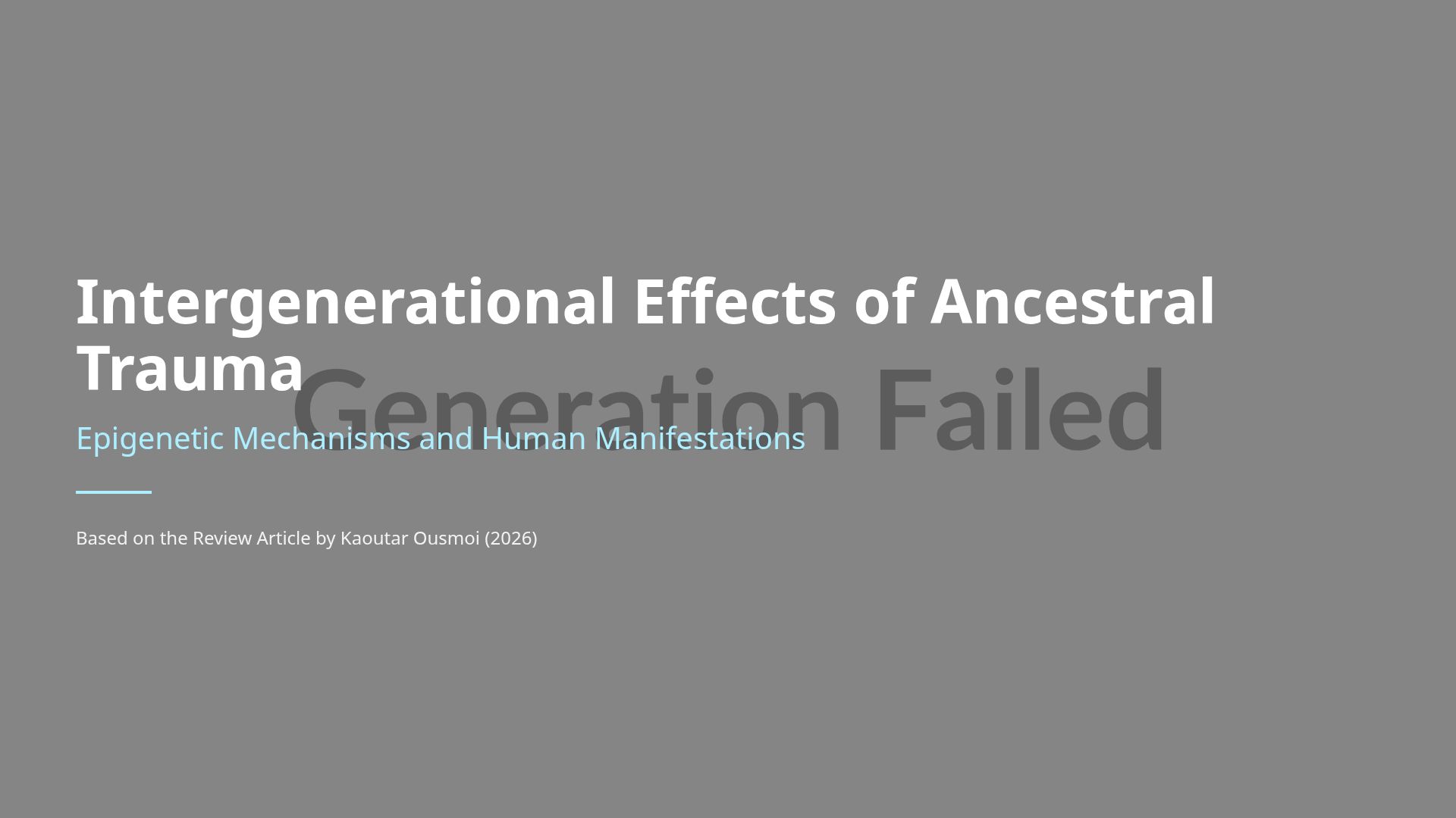 Intergenerational Trauma & Epigenetics: Molecular Memory