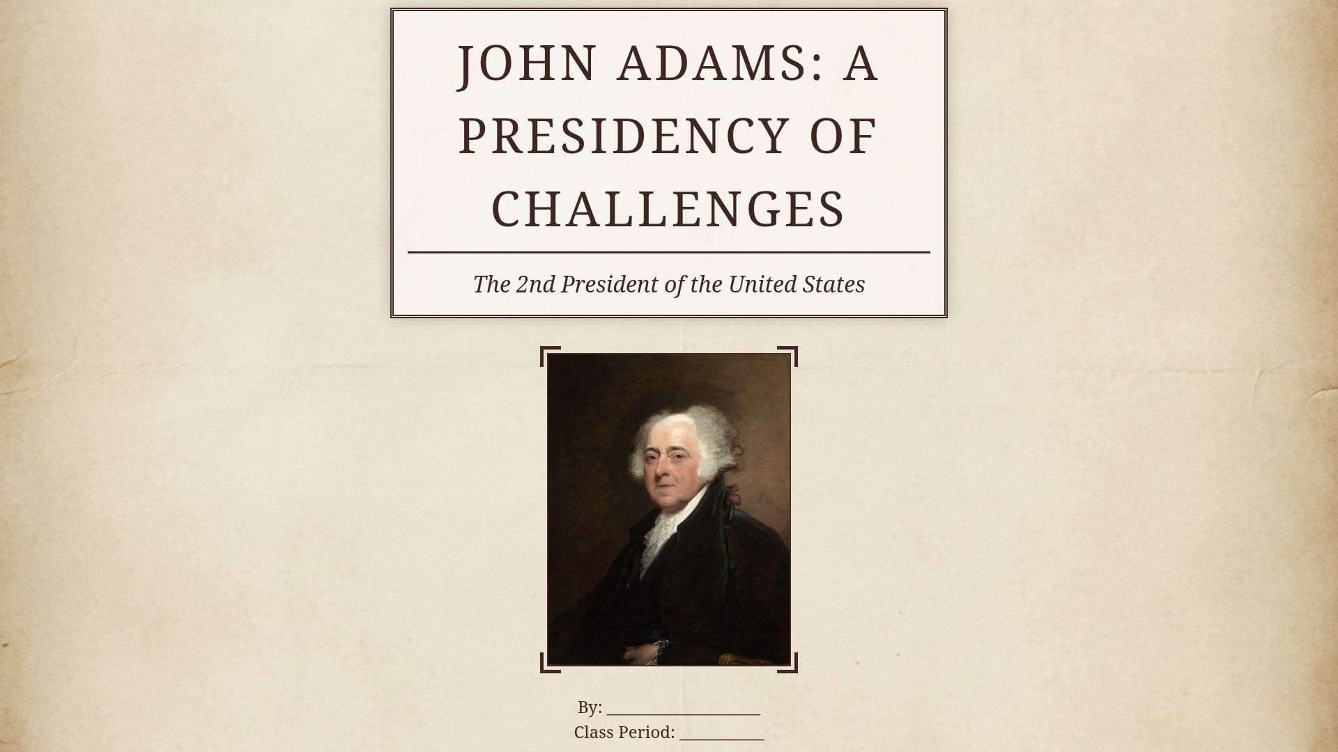 John Adams' Presidency: XYZ Affair, Alien & Sedition Acts