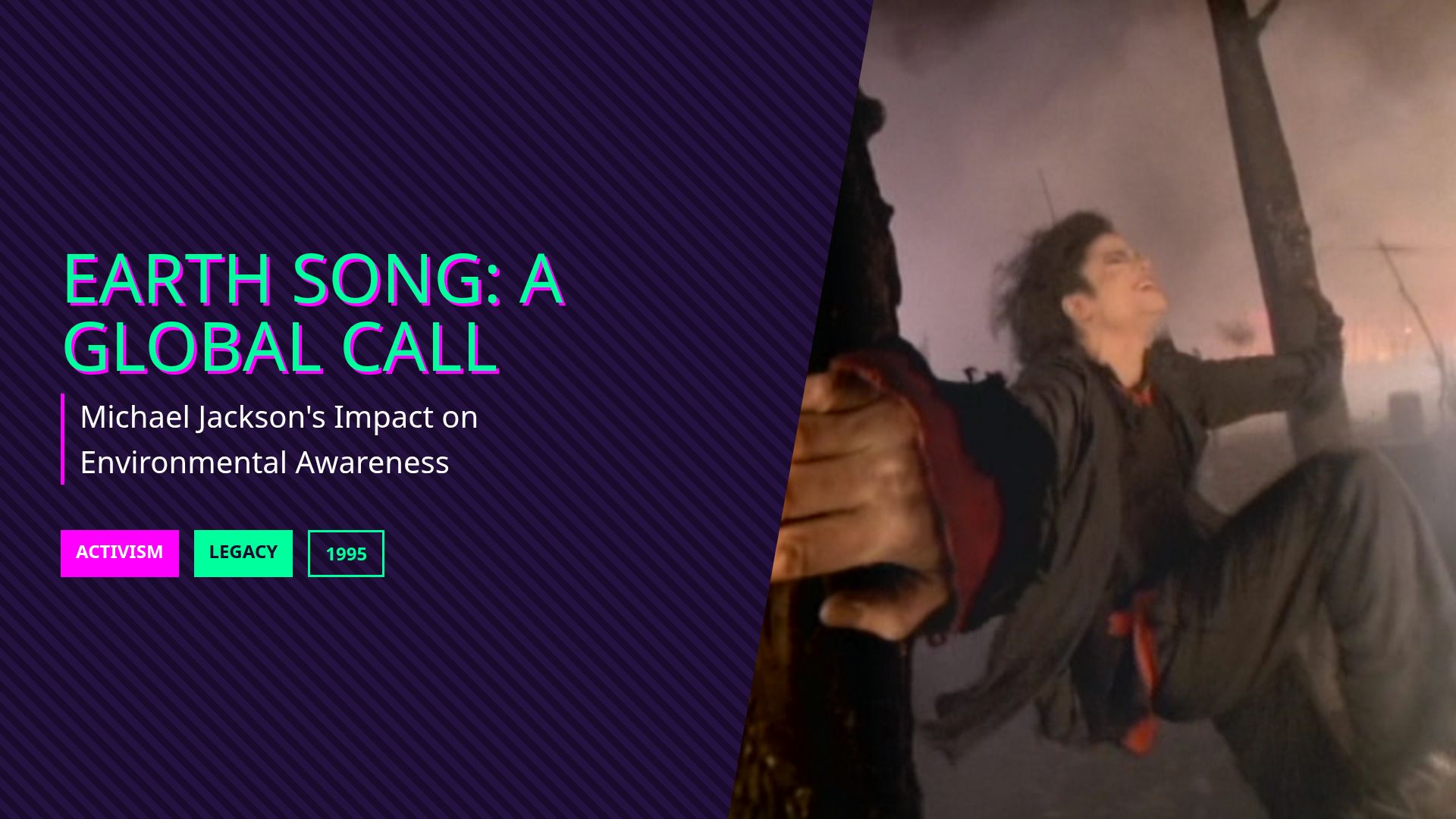 Michael Jackson’s Earth Song: Environmental Impact & Legacy