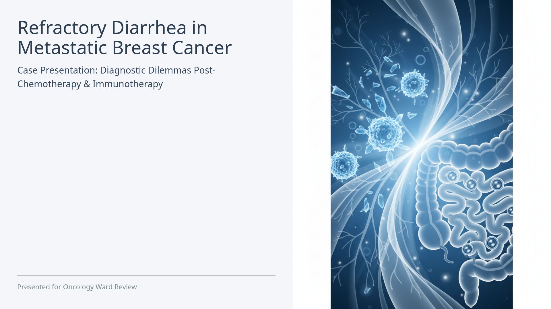 Managing Refractory Diarrhea in Metastatic Breast Cancer