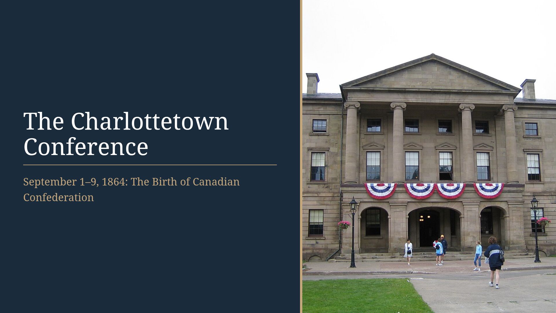 The Charlottetown Conference: Birth of Canadian Confederation