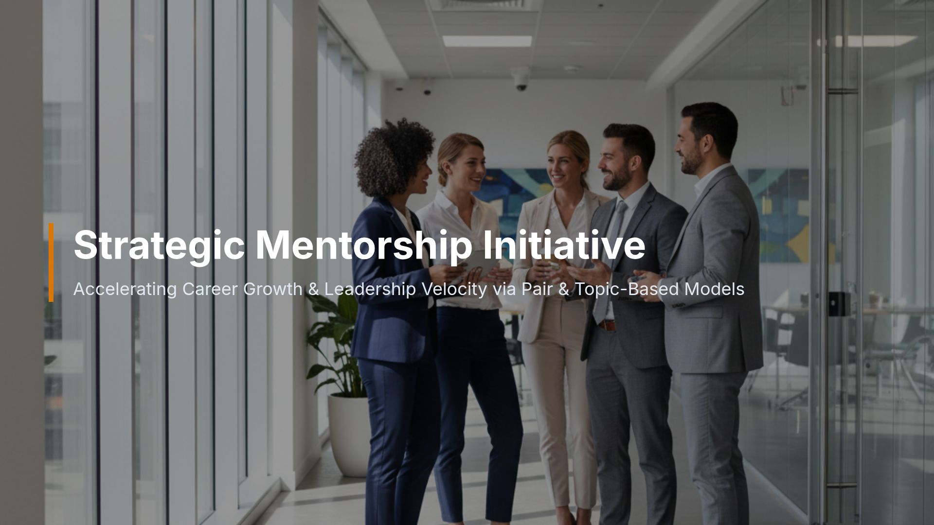 Strategic Mentorship Initiative: Career & Leadership Growth