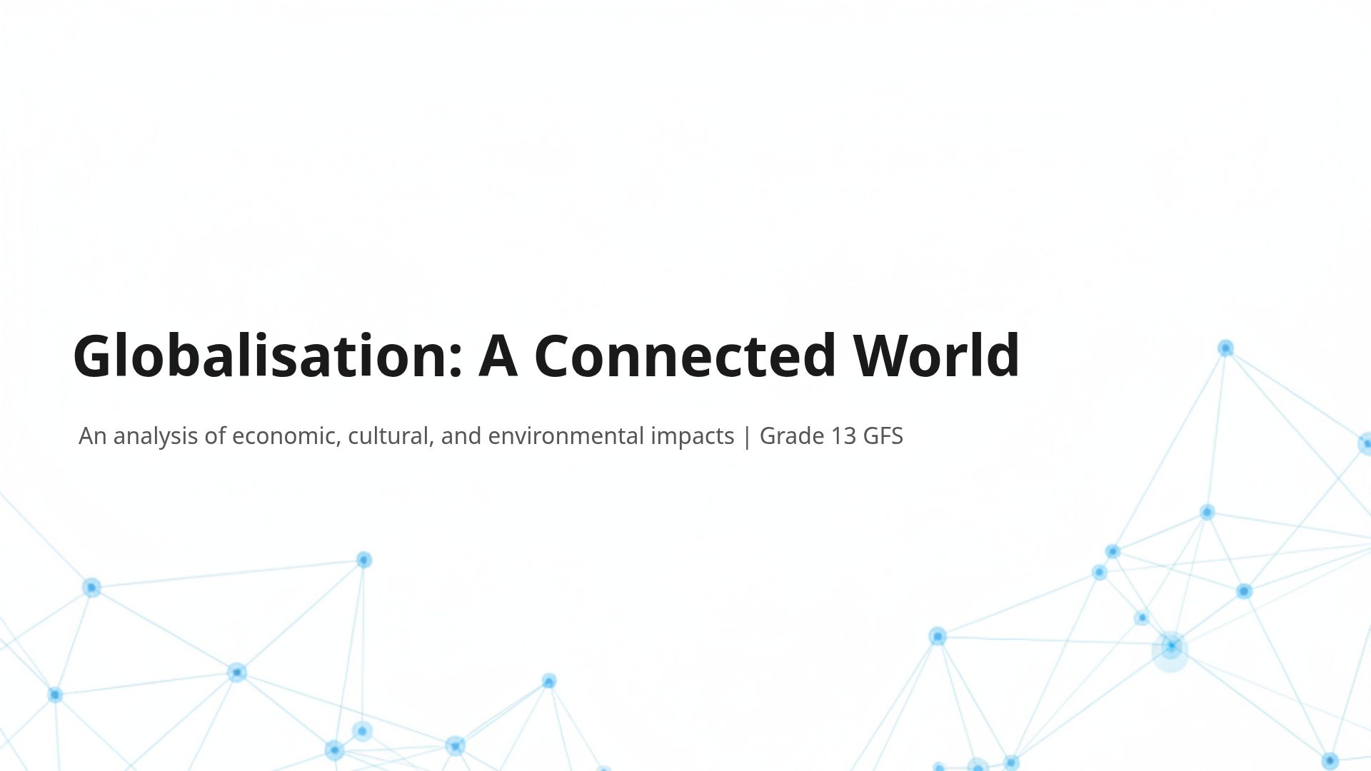 Impacts of Globalisation: Economic, Social & Environment