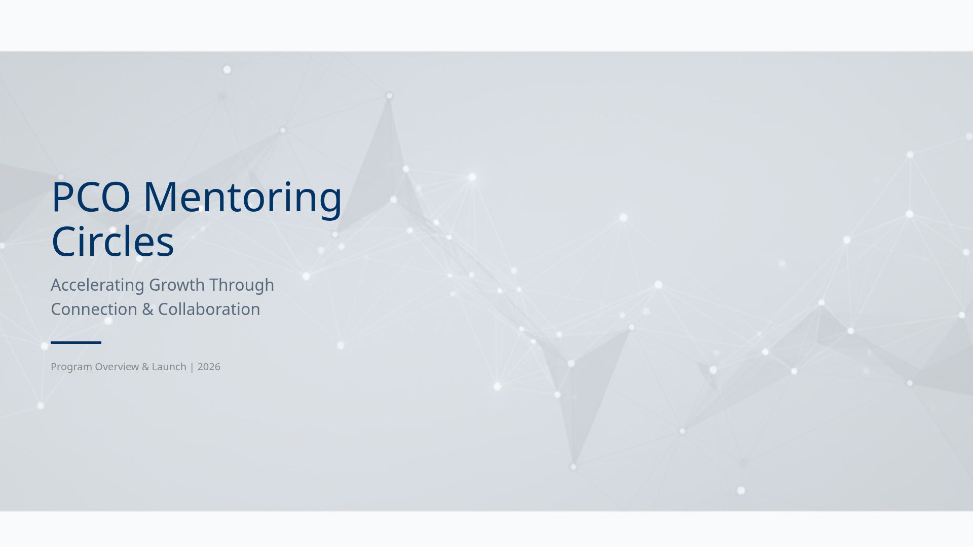 Leading Effective Mentoring Circles: PCO Program Overview