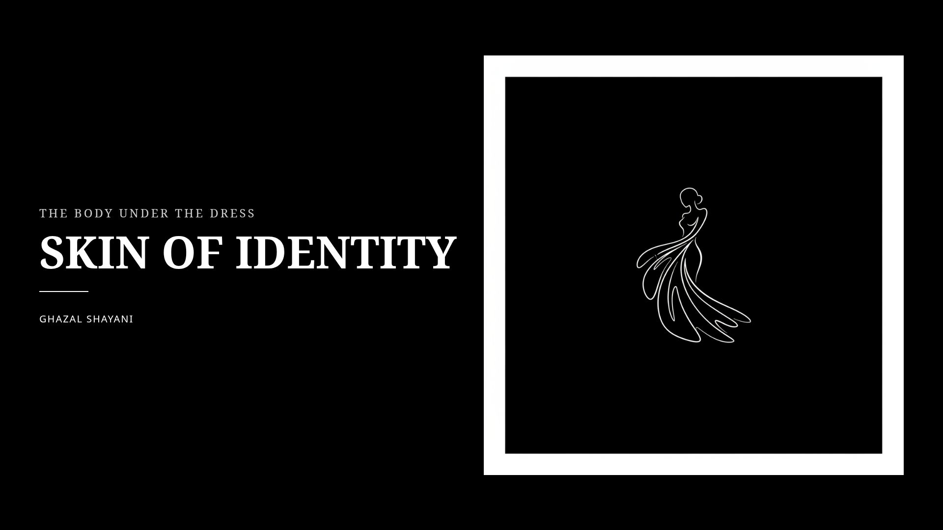 Skin of Identity: Fashion, History, and the Self