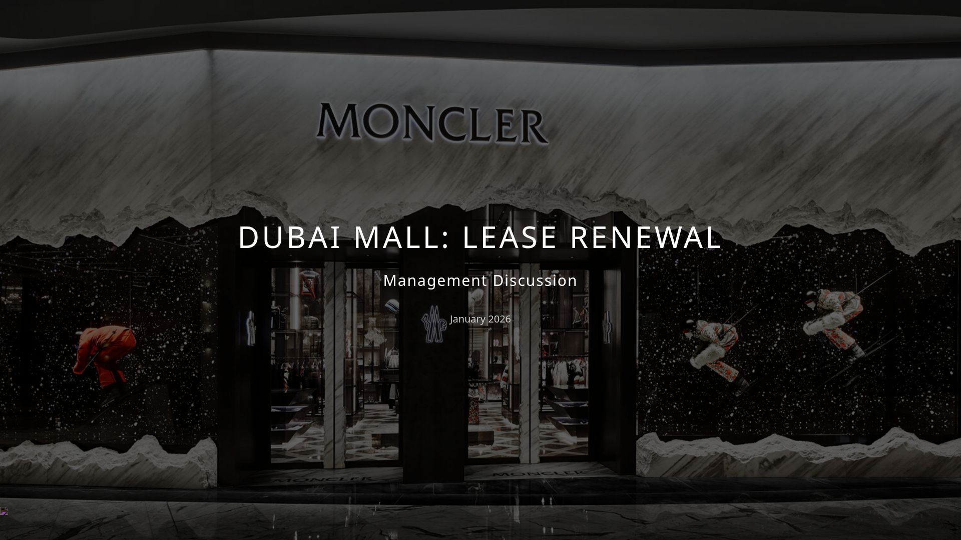 Moncler Dubai Mall Lease Renewal Strategic Analysis