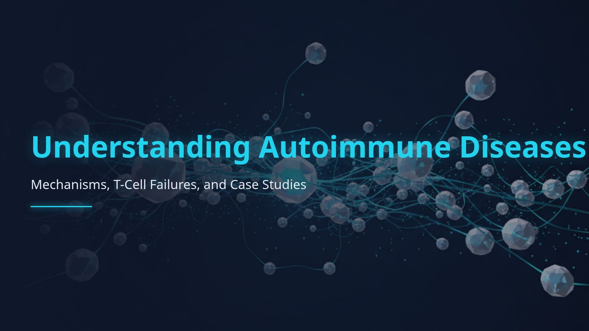 Understanding Autoimmune Diseases: T-Cell Failures & Lupus