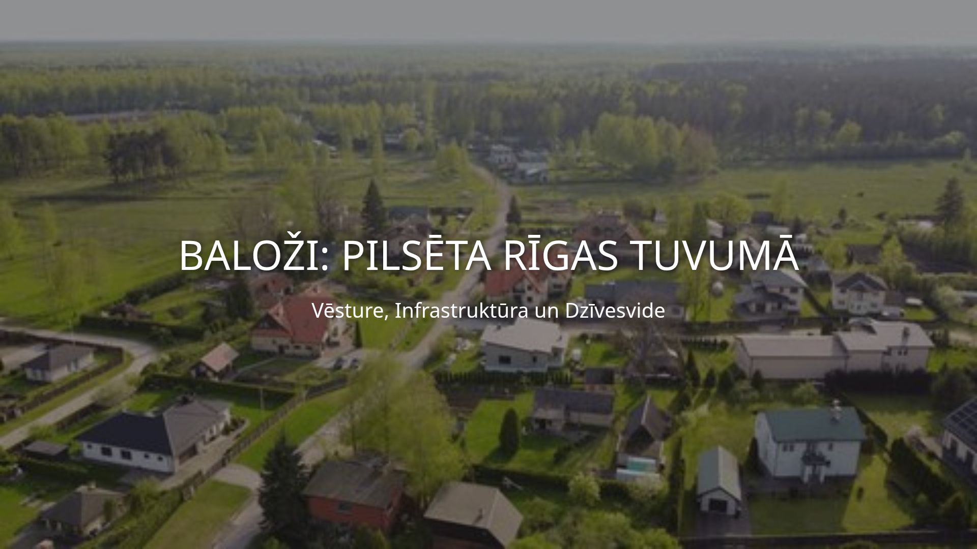 Baloži: Pilsēta Rīgas Tuvumā | Vēsture un Infrastruktūra