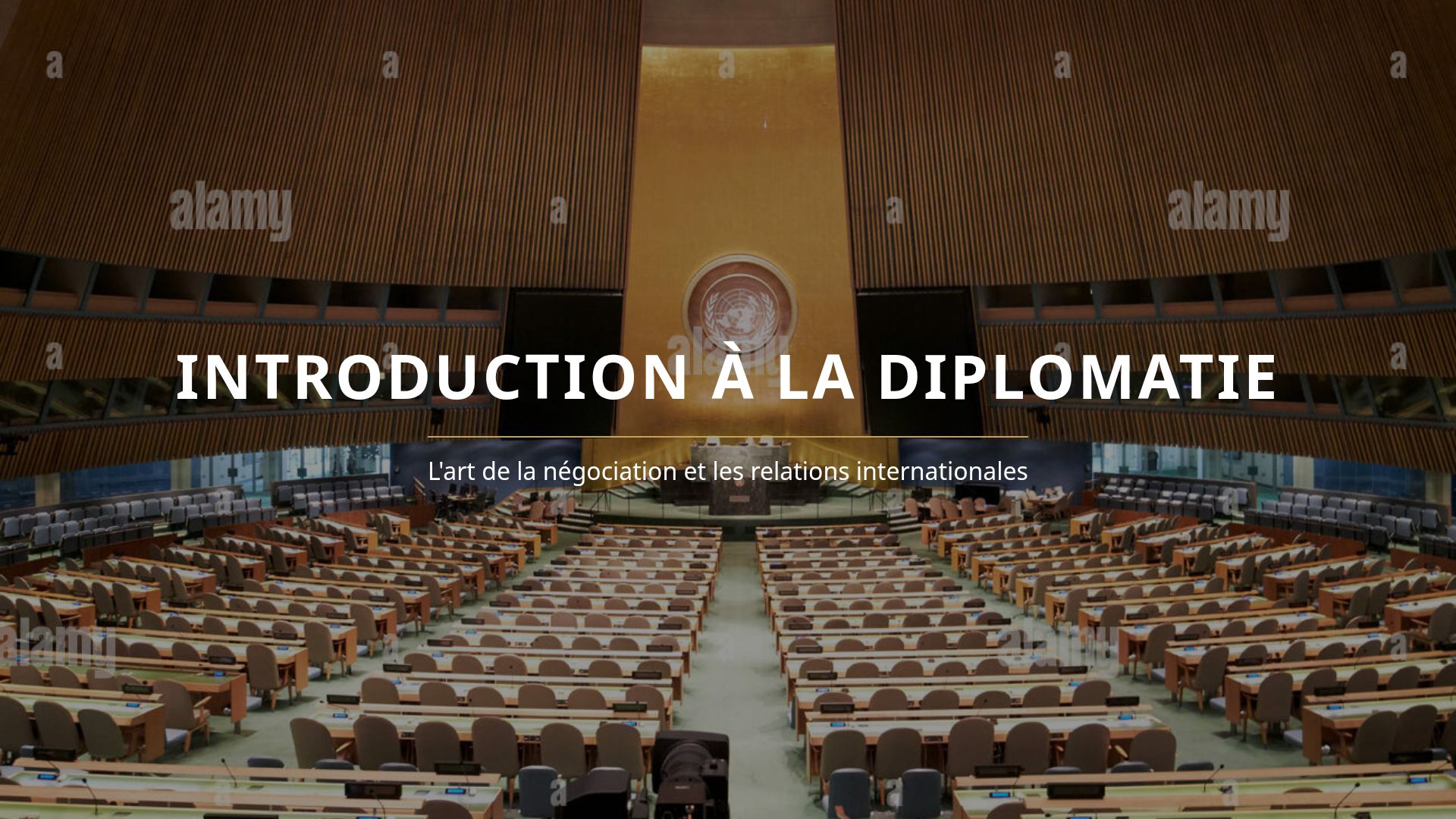 Diplomatie : Histoire, Acteurs et Missions (Cours Complet)