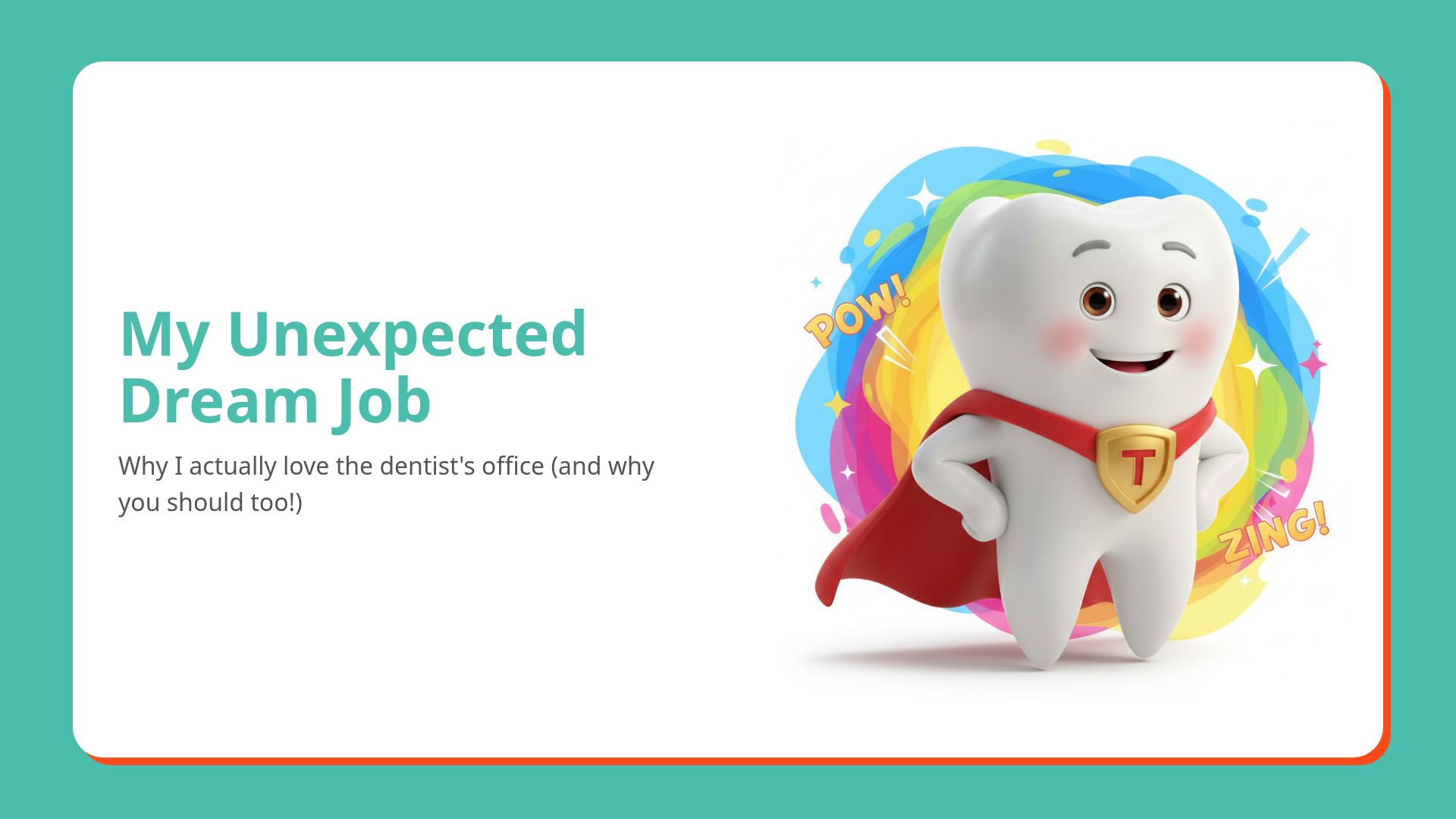 My Dream Job: Becoming a Dentist and Bringing Joy