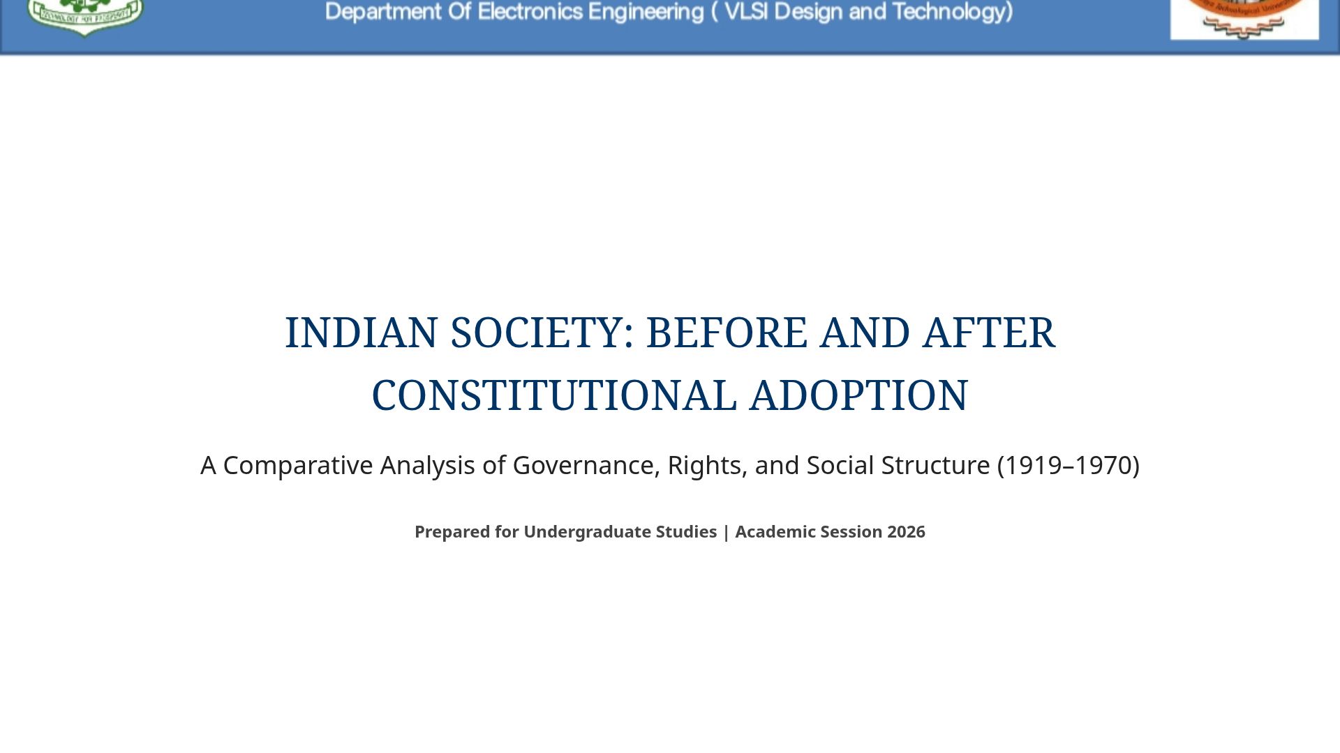 Evolution of Indian Society: Pre & Post Constitution