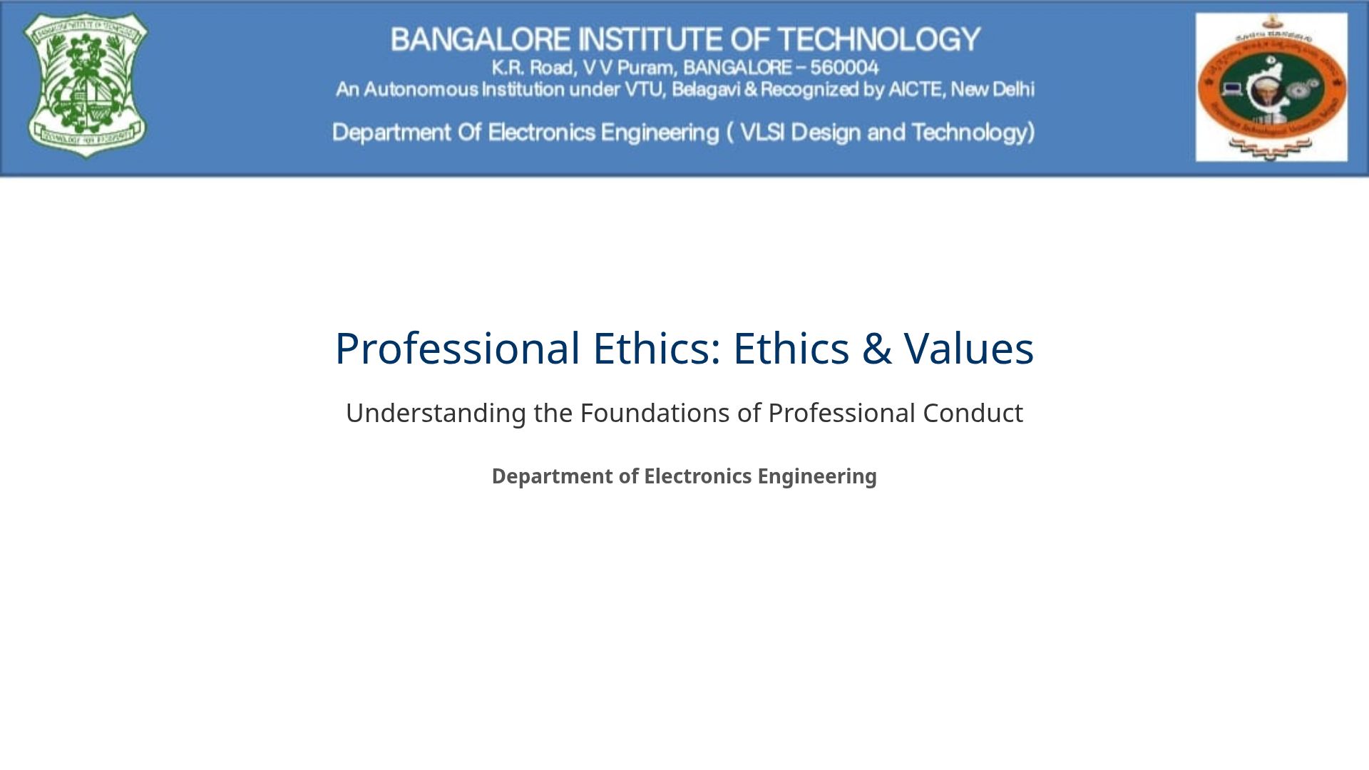 Professional Ethics & Values: Foundations of Conduct