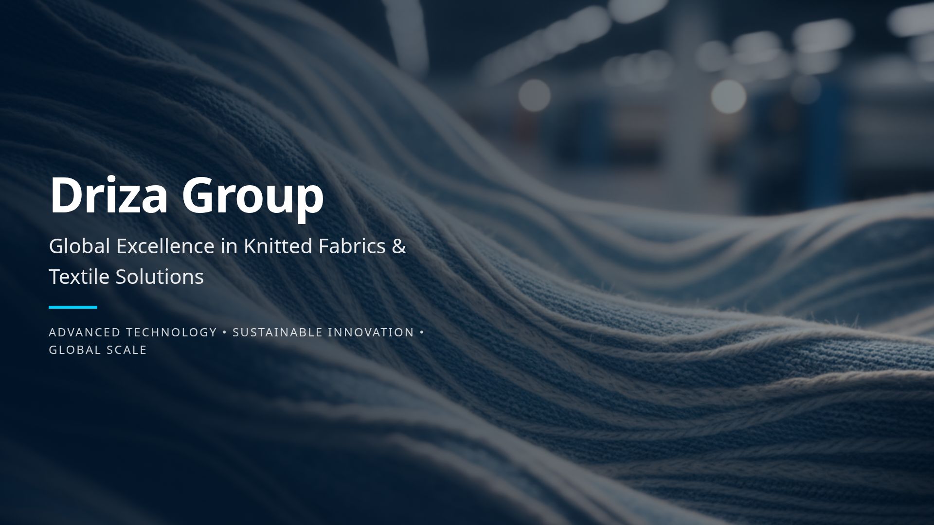 Driza Group: Sustainable Knitted Fabric Solutions & Manufacturing