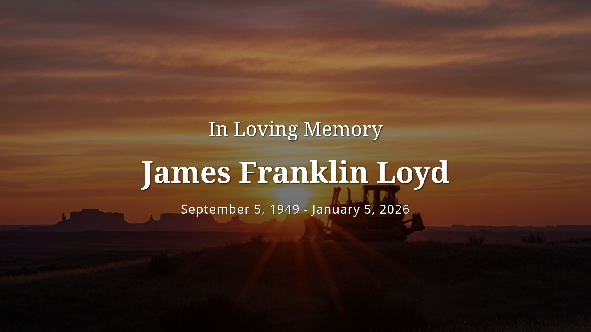 Memorial Tribute to James Franklin Loyd (1949-2026)