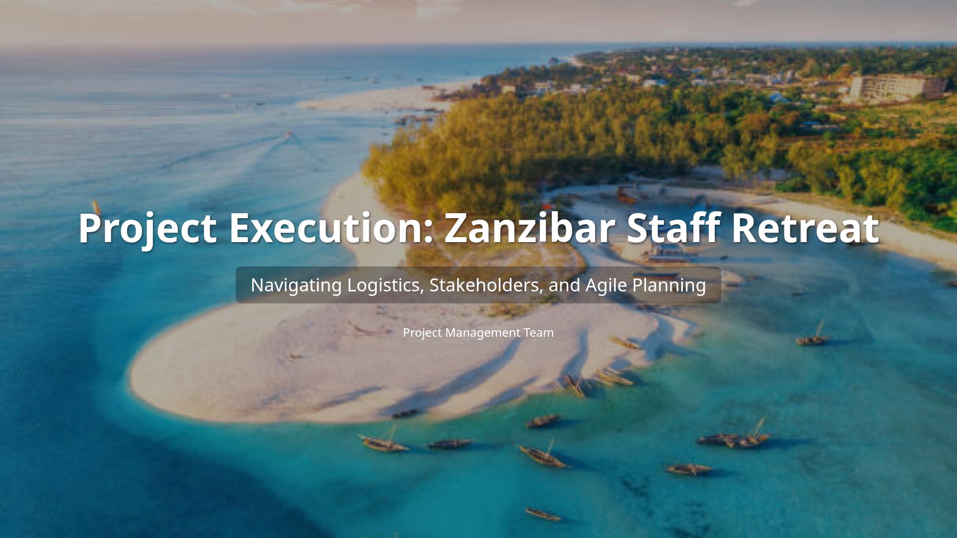 Agile Project Management for Event Planning: Zanzibar Case