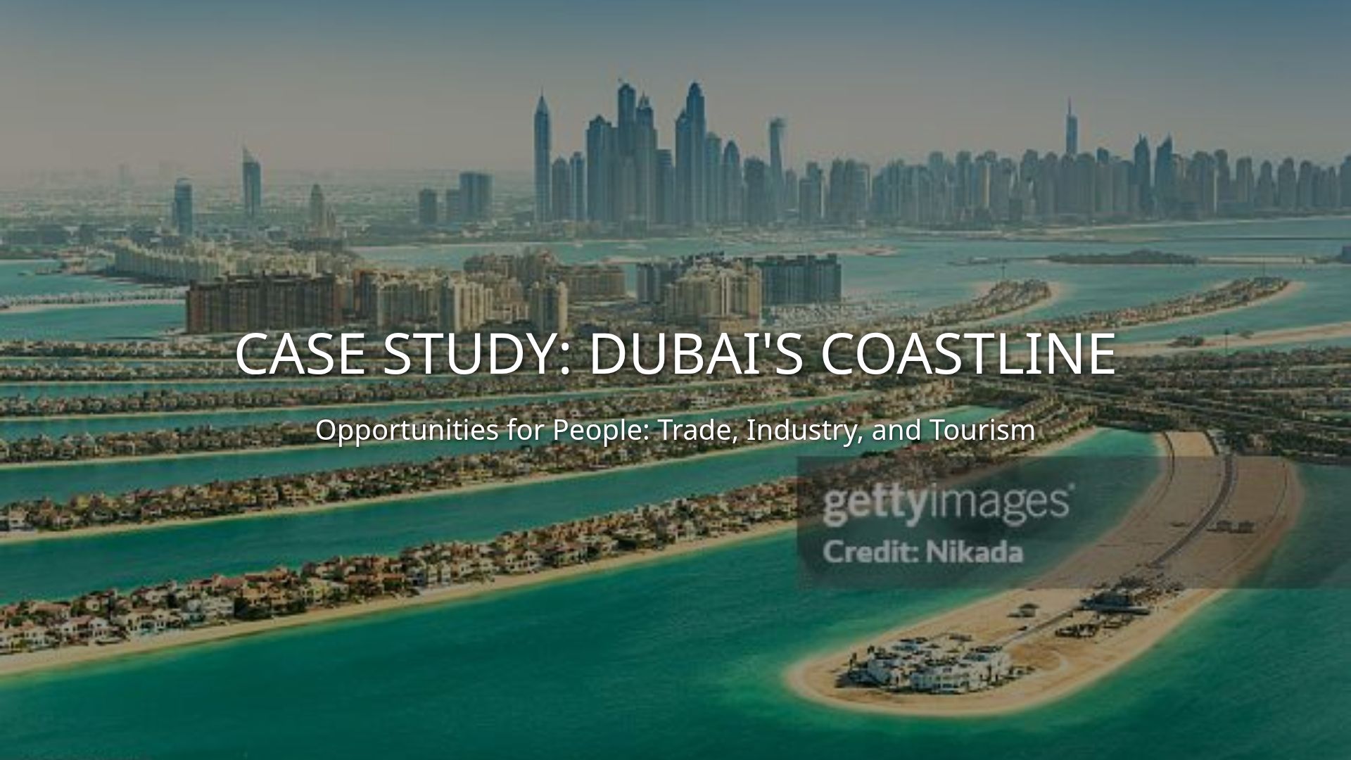 Dubai's Coastline Case Study: Trade and Tourism Benefits