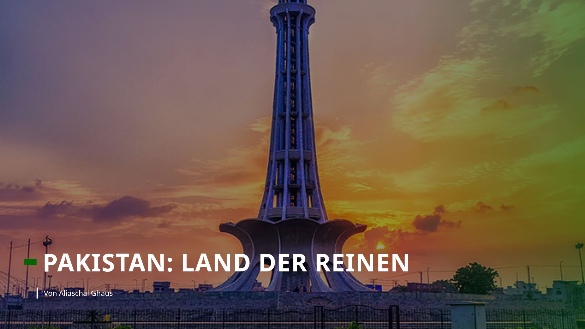 Pakistan: Ein Überblick über Geographie, Geschichte & Kultur