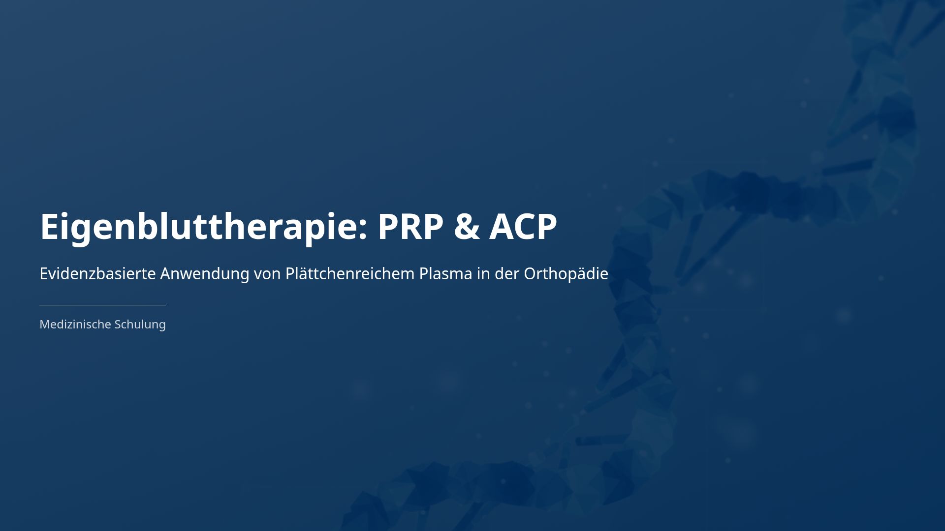 Eigenbluttherapie: PRP & ACP in der Orthopädie