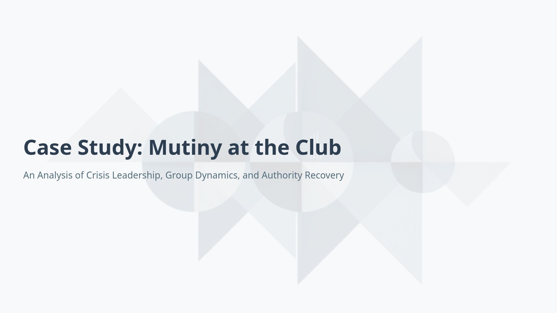 Crisis Leadership Case Study: Mutiny at the Club Analysis