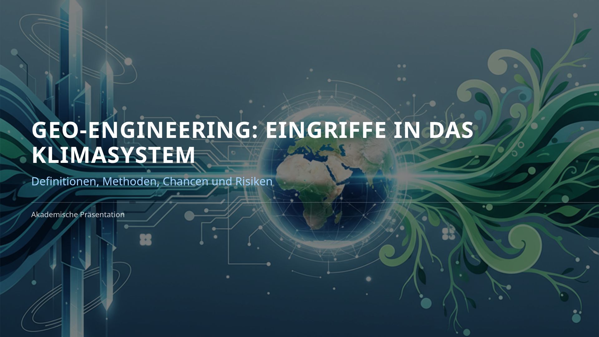 Geo-Engineering: Methoden, Chancen und Risiken im Überblick